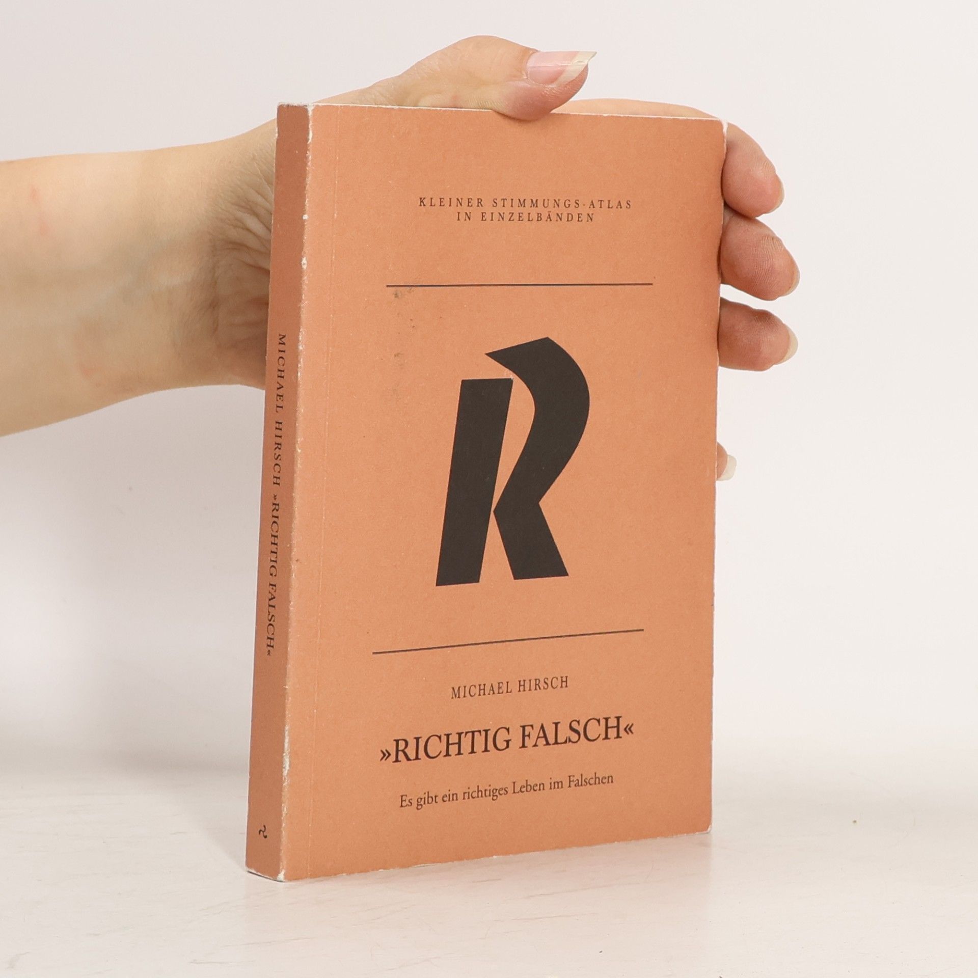 Michael Hirsch Kleiner Stimmungs-Atlas in Einzelbänden - 2: Richtig falsch