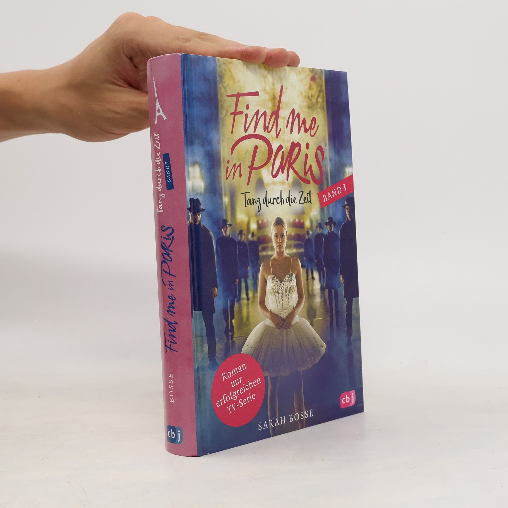 Find me in Paris - Tanz durch die Zeit (Band 3)