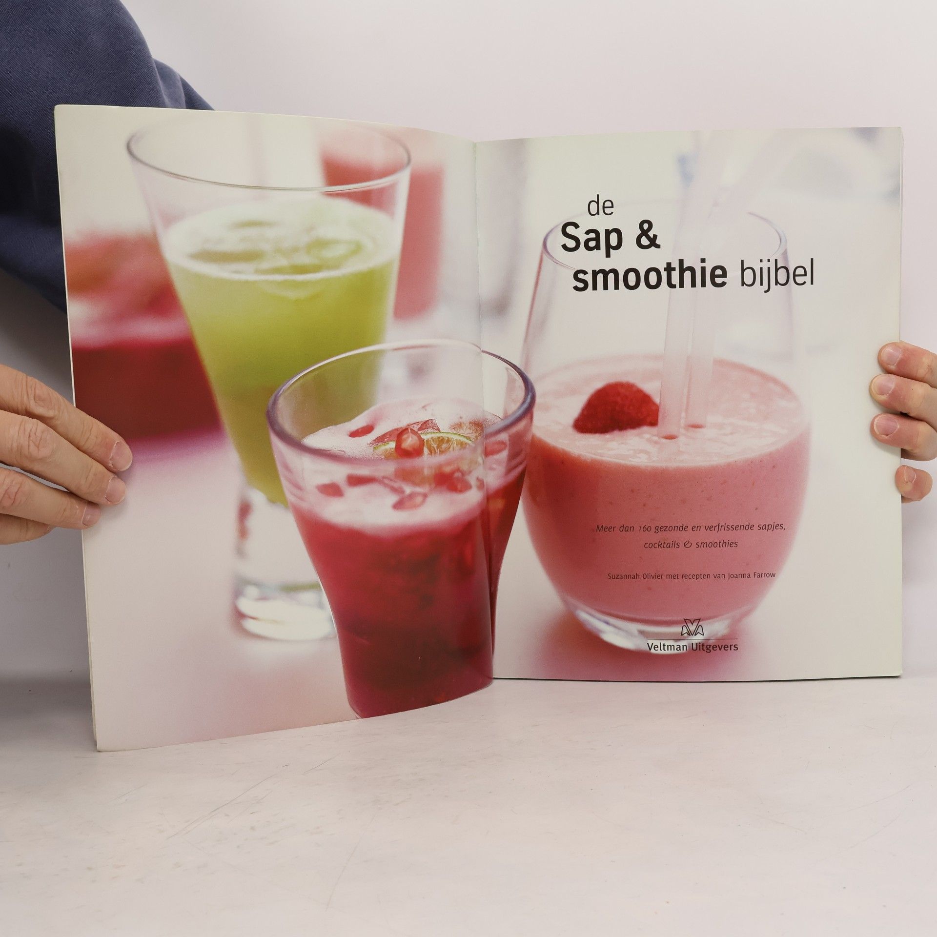 Suzannah Olivier De sap & smoothiebijbel: meer dan 160 gezonde en verfrissende sapjes, cocktails & smoothies