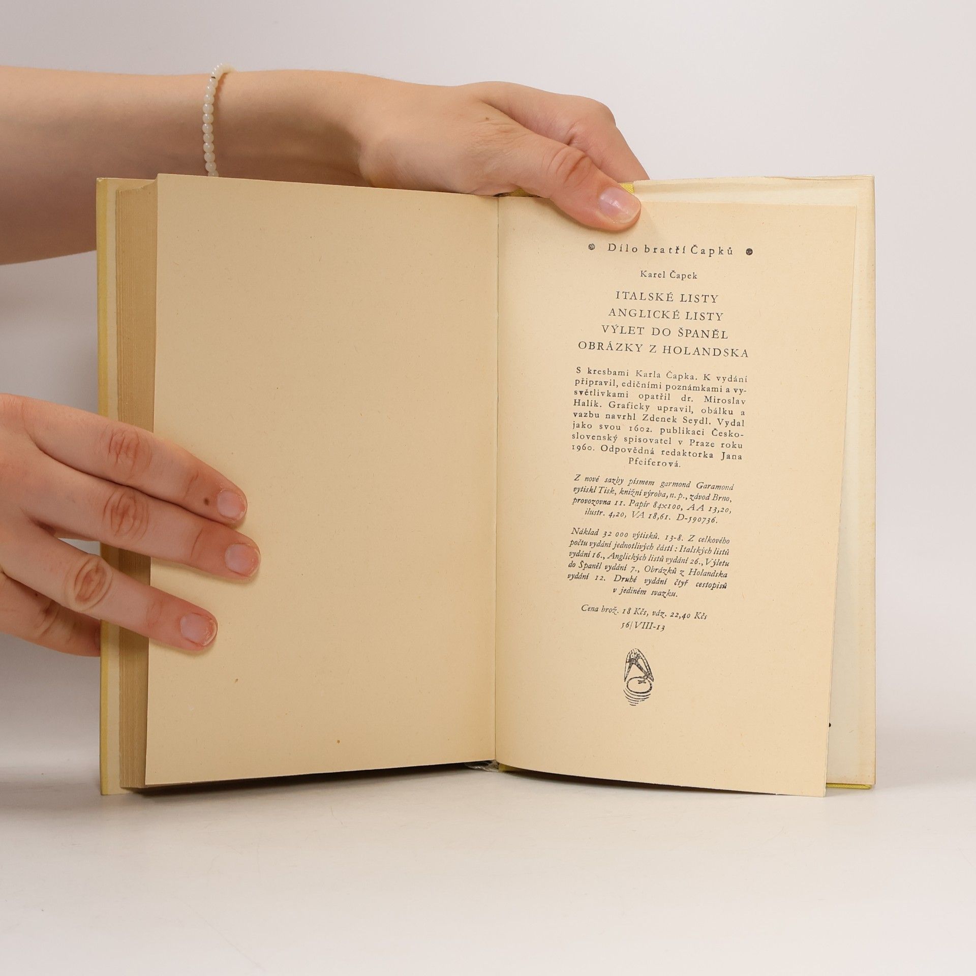 Karel Čapek Dílo bratří Čapků. Italské listy. Anglické listy. Výlet do Španěl. Obrázky z Holandska