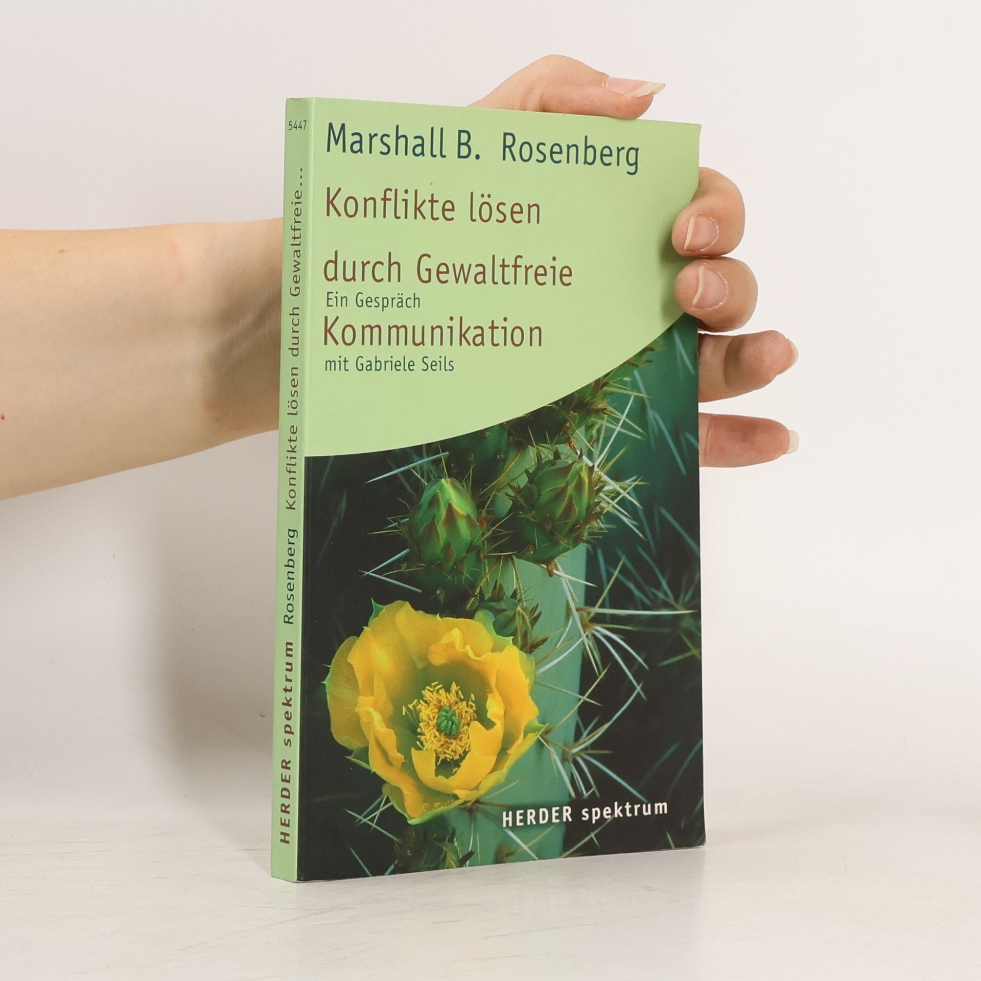 Marshall Rosenberg Konflikte lösen durch gewaltfreie Kommunikation