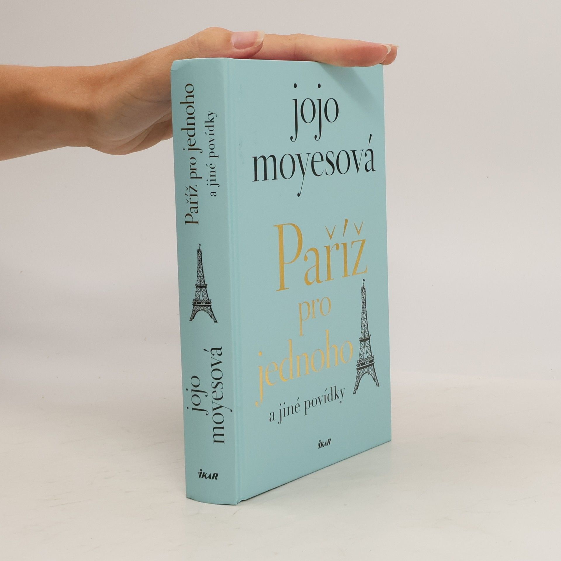 Jojo Moyesová Paříž pro jednoho a jiné povídky