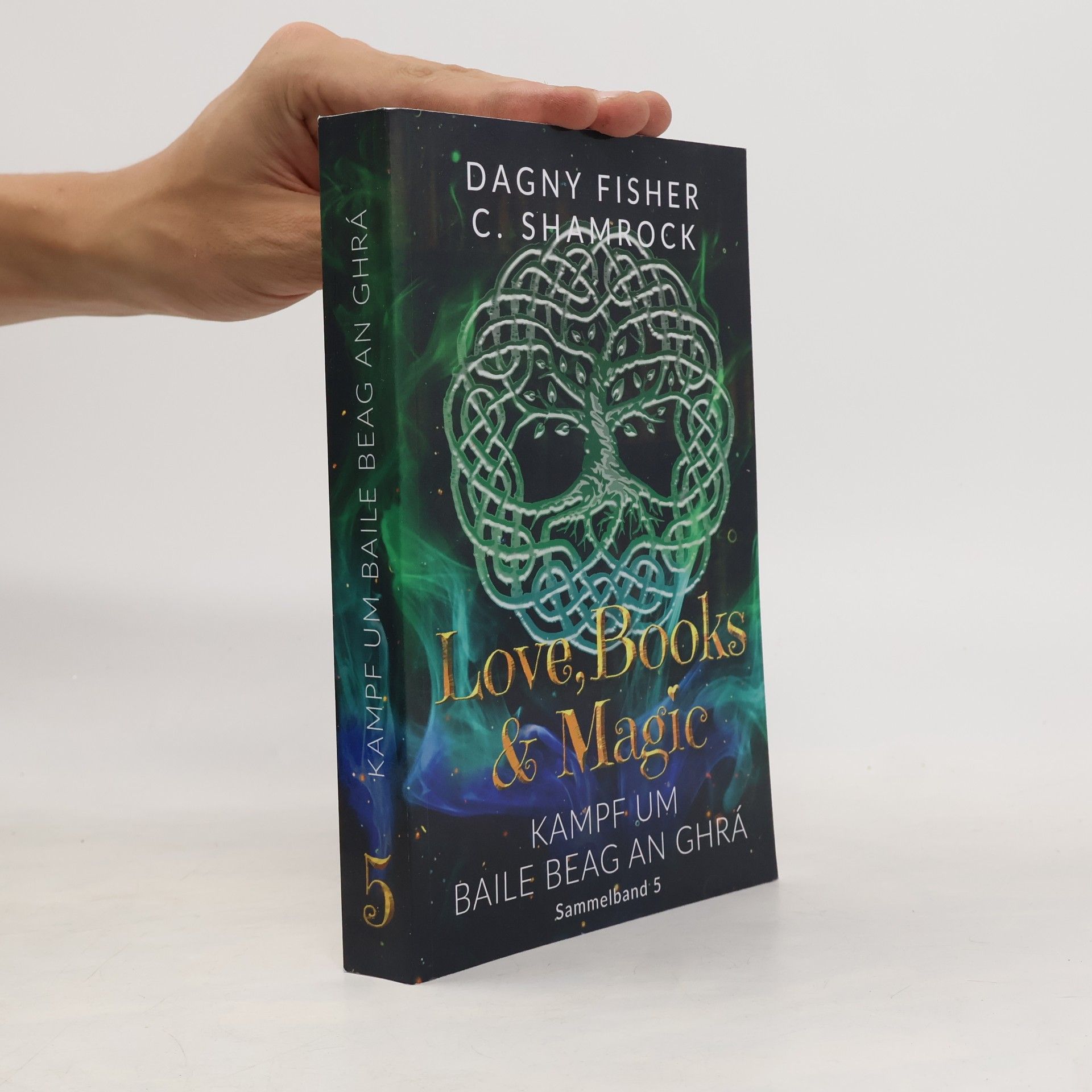 Sammelbände Love, Books & Magic - 5: Kampf um Baile Beag an Ghrá
