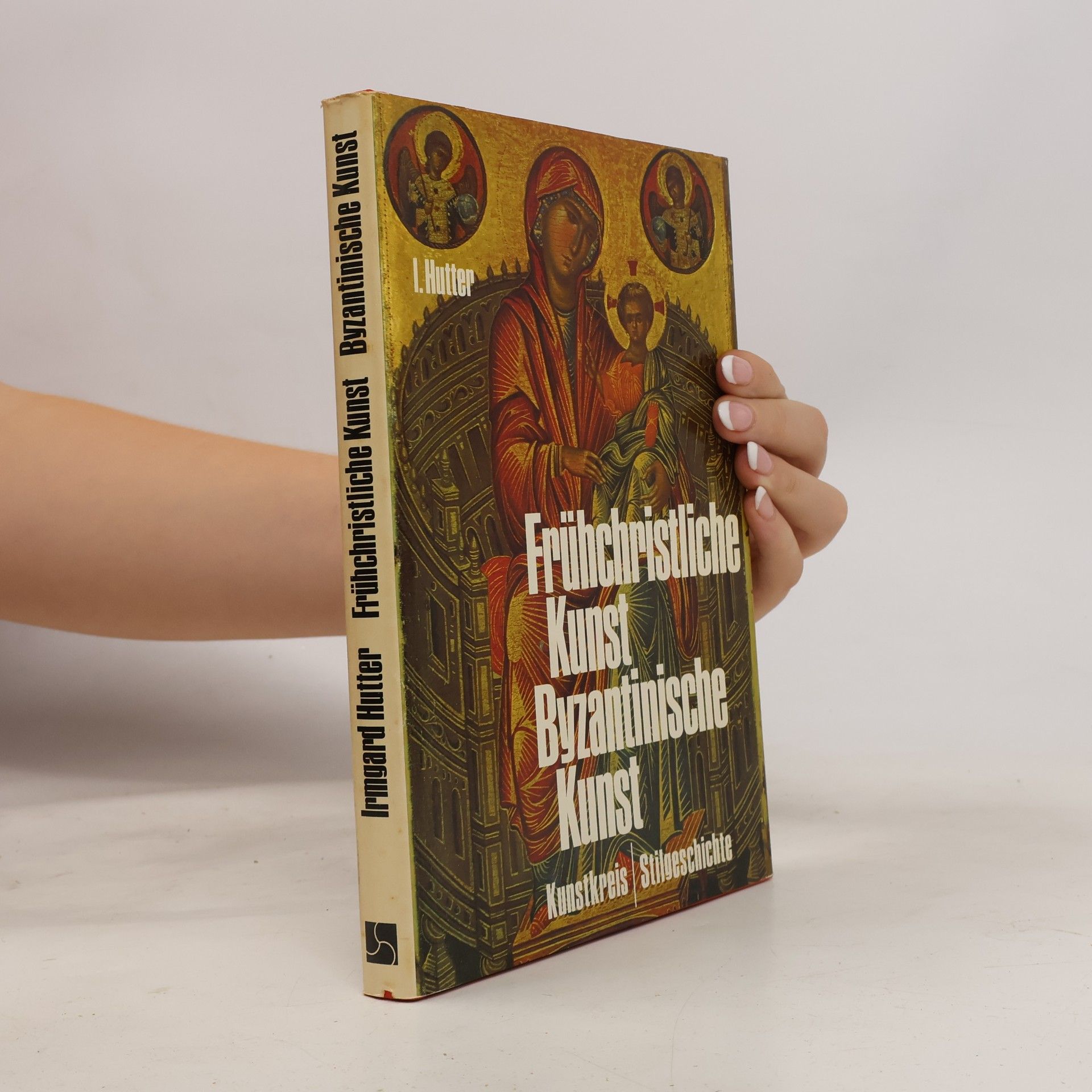 I. Hutter Frühchristliche Kunst. Byzantinische Kunst 4
