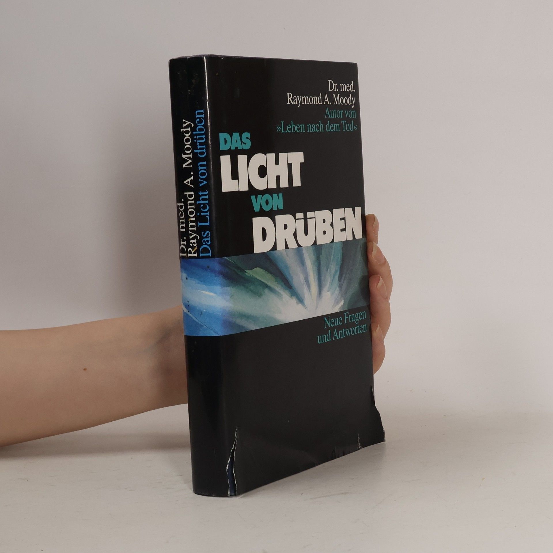 Raymond A. Moody Das Licht von drüben