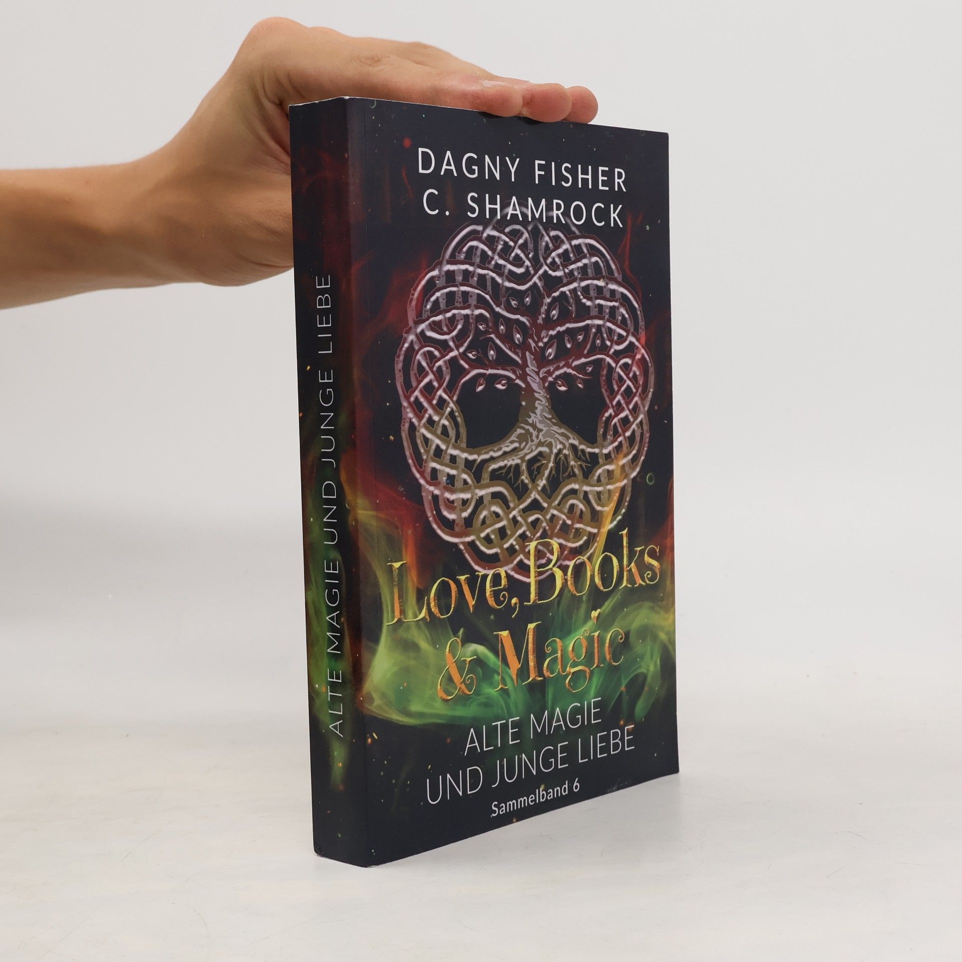 Sammelbände Love, Books & Magic - 6: Alte Magie und junge Liebe