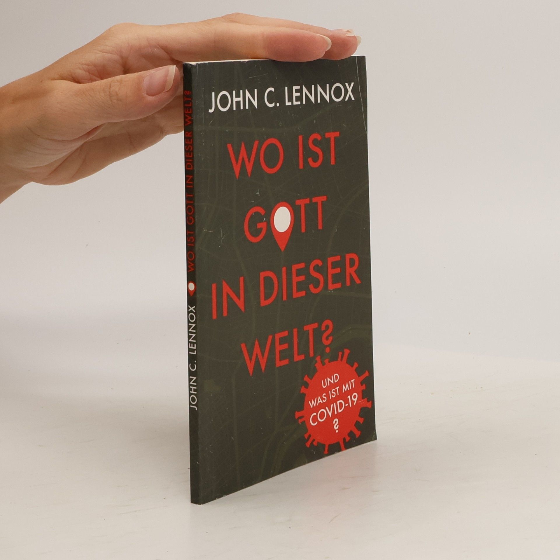 John C. Lennox Wo ist Gott in dieser Welt