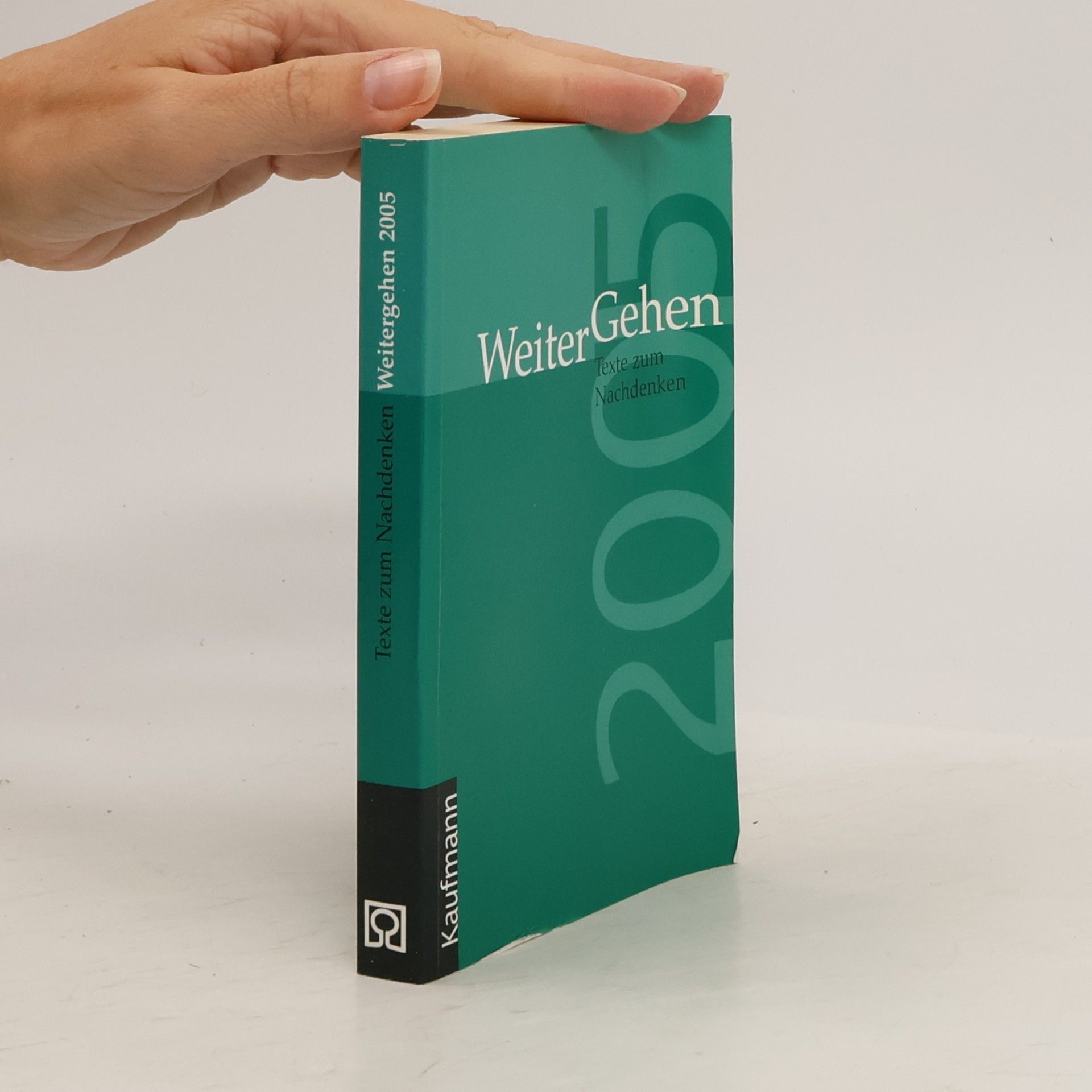 AA.VV. Weitergehen 2005. Texte zum Nachdenken