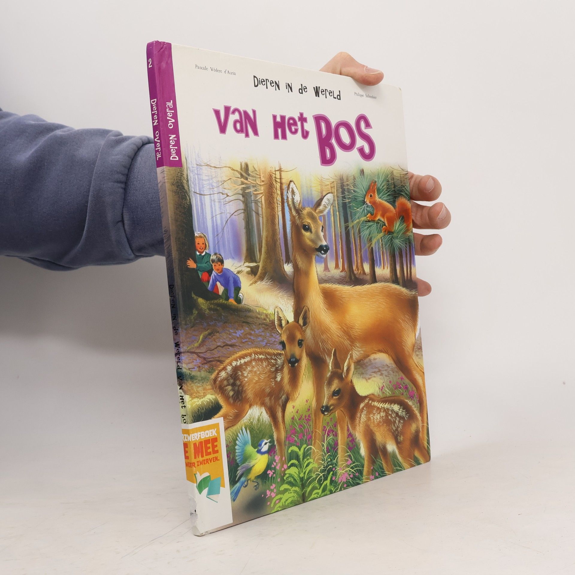 Philipe Salembier Dieren overal - 2: Dieren in de wereld van het bos