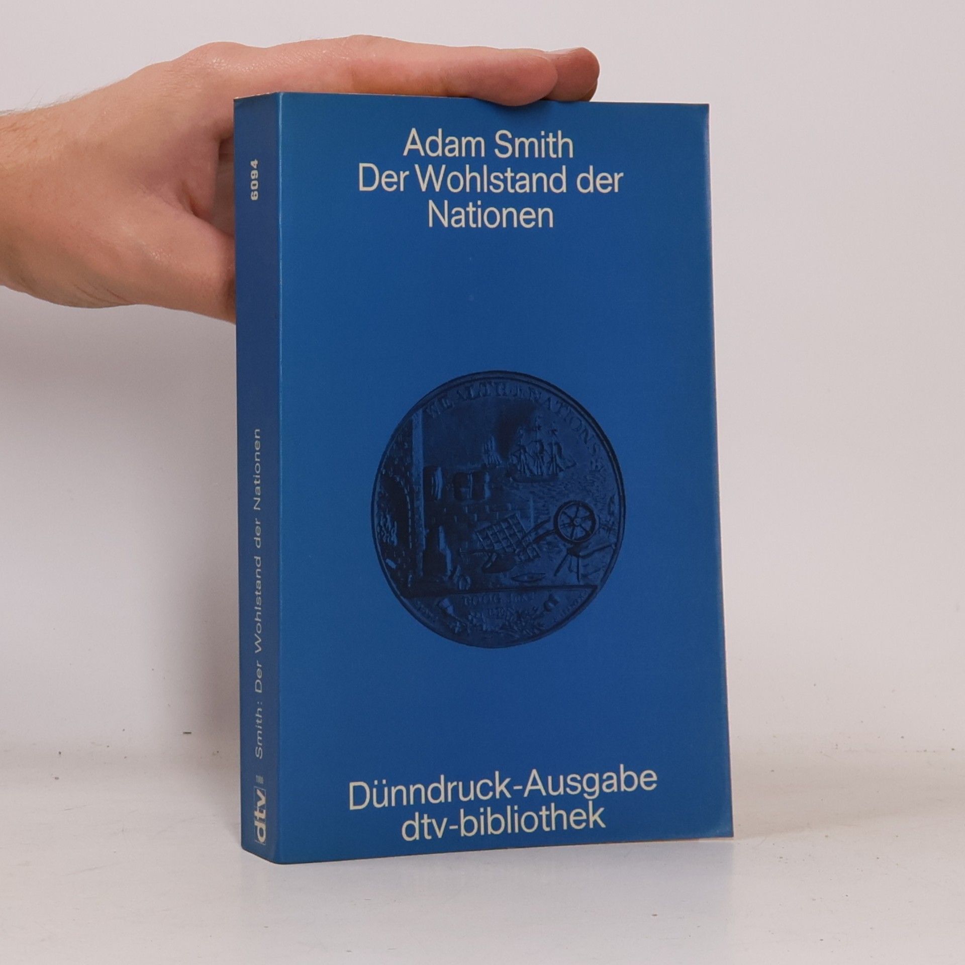 Adam Smith Der Wohlstand der Nationen