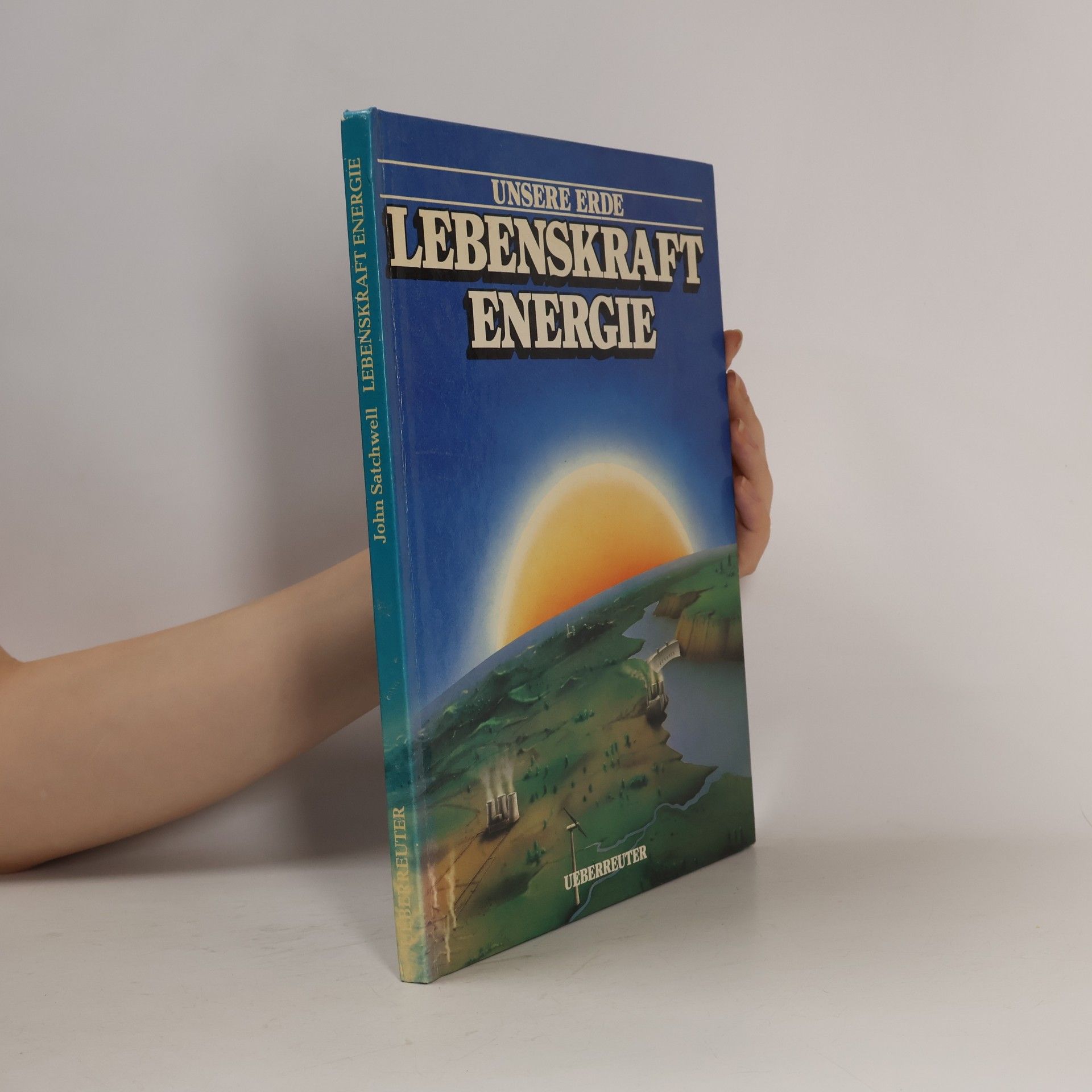 John Satchwell Lebenskraft Energie