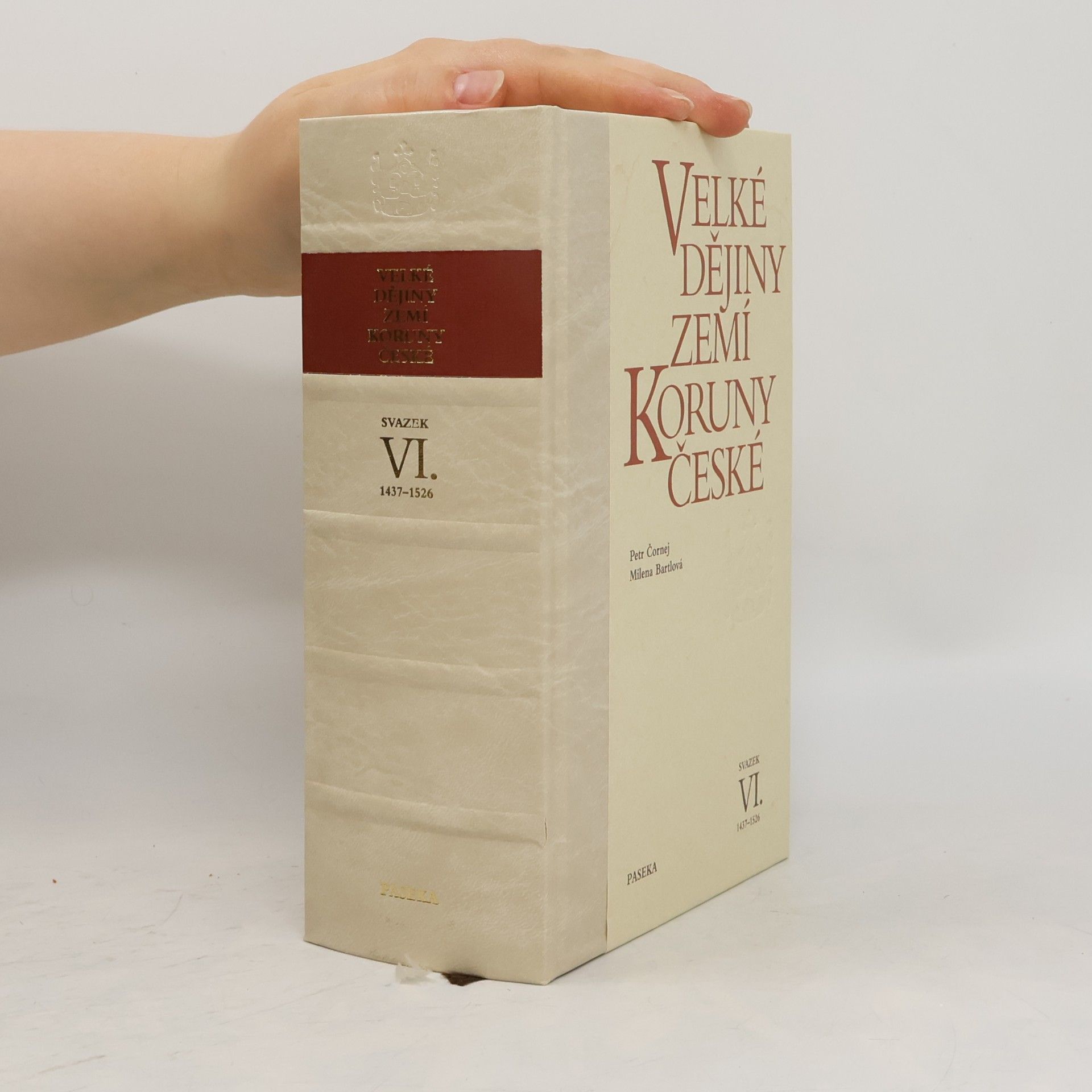 Kolektiv autorů Velké dějiny zemí Koruny české VI. 1437-1526