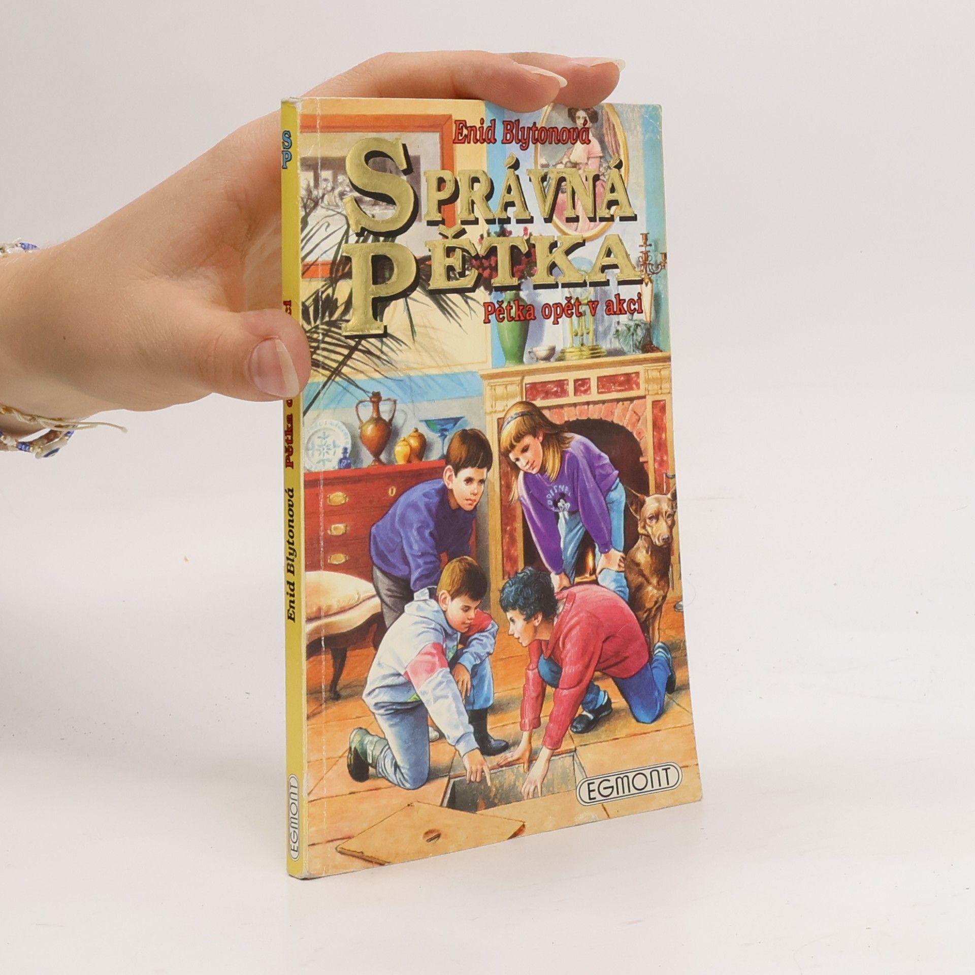 Enid Blyton Správná pětka. Pětka opět v akci