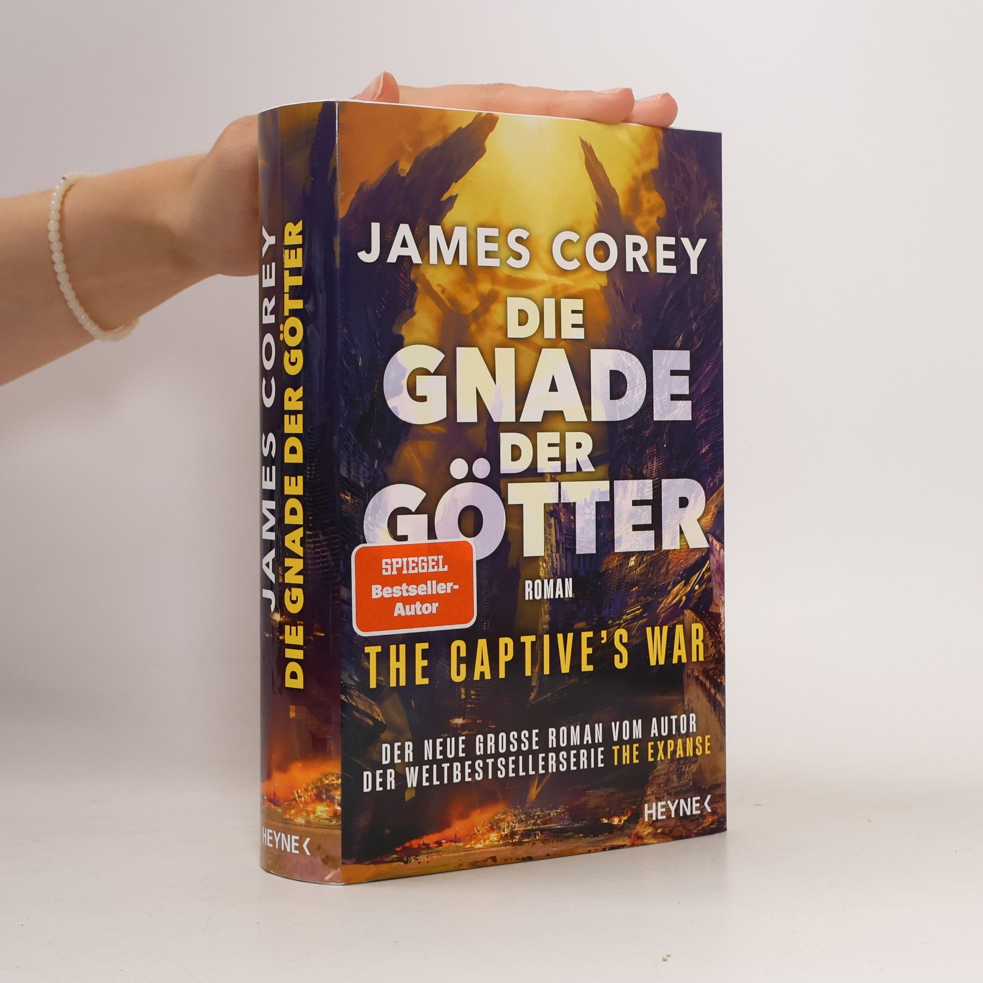 James S.A Corey Die Gnade der Götter – The Captive’s War. Der neue große Roman vom Autor der Weltbestsellerserie THE EXPANSE