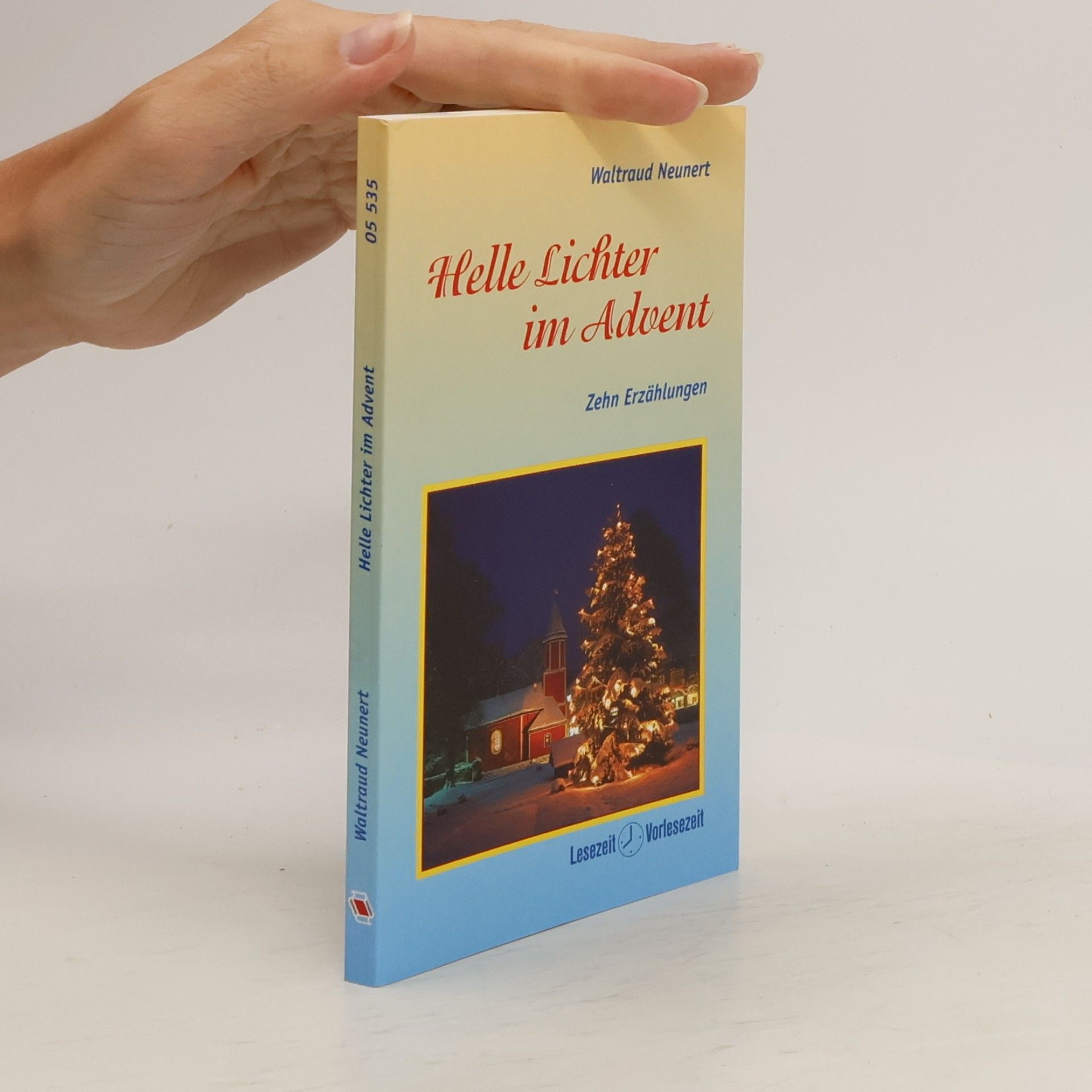 Waltraud Neunert Helle Lichter im Advent