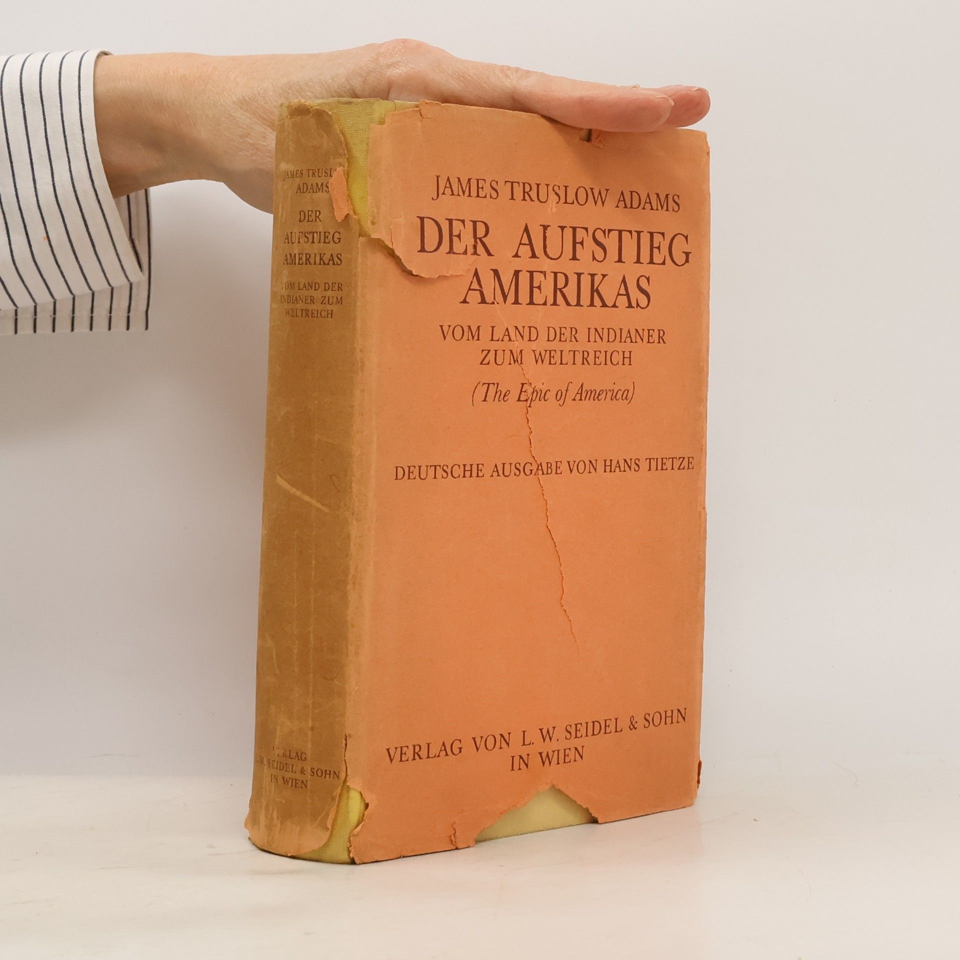 James Truslow Adams Der Aufstieg Amerikas vom Land der Indianer zum Weltreich