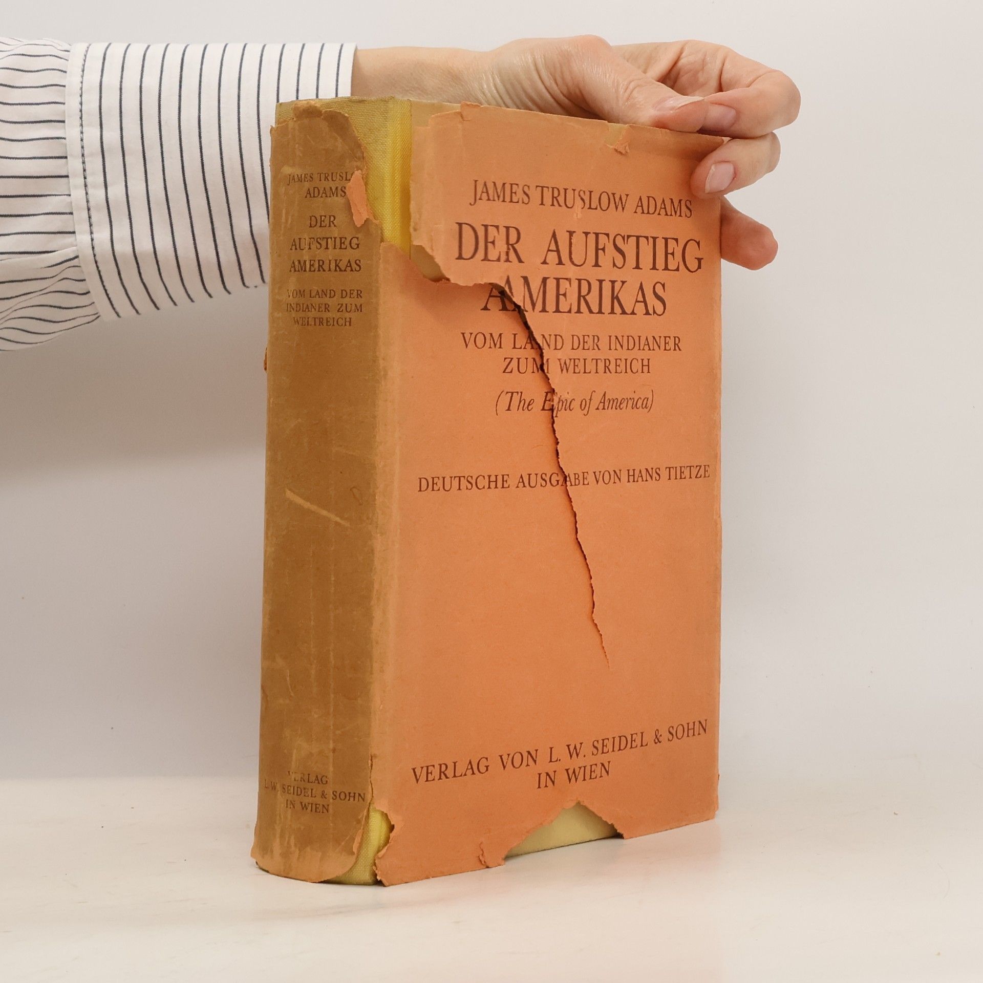 James Truslow Adams Der Aufstieg Amerikas vom Land der Indianer zum Weltreich