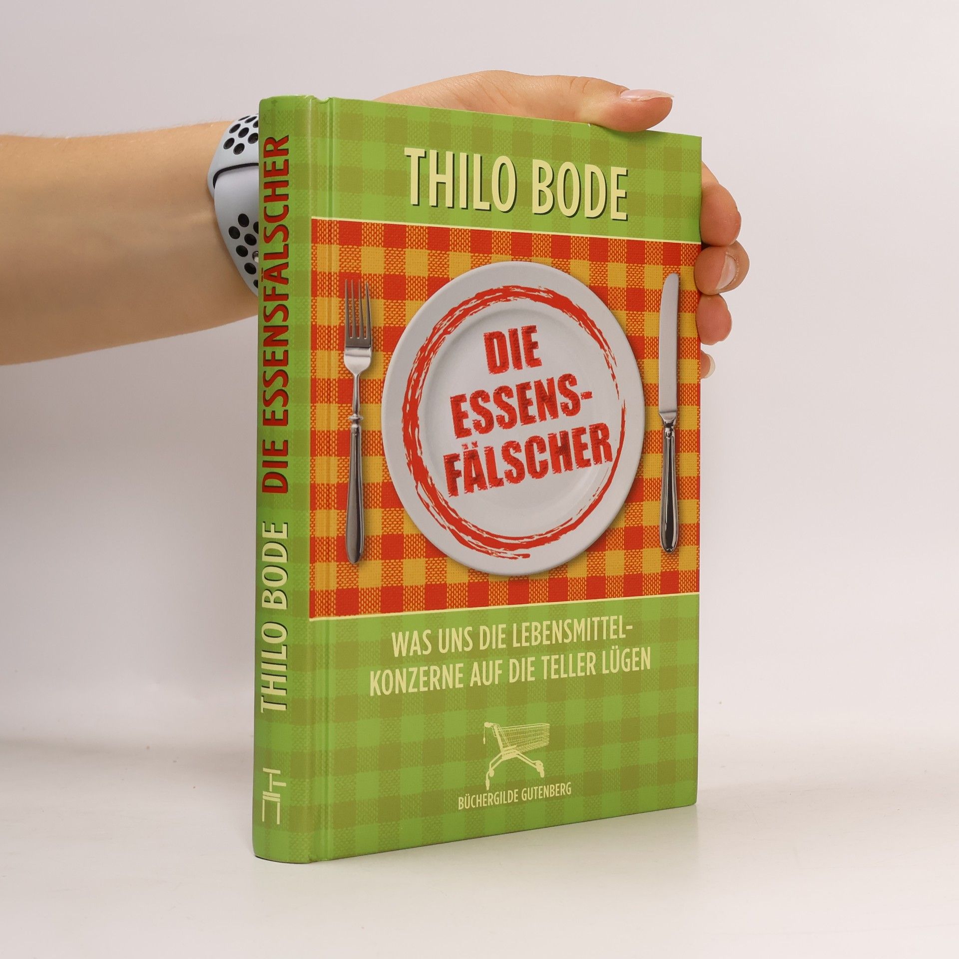 Thilo Bode Die Essensfälscher