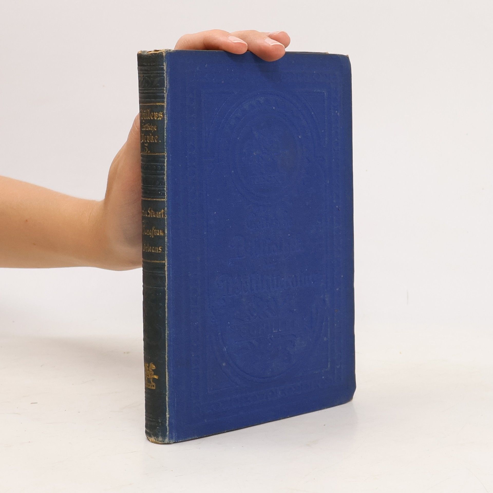 Friedrich Schiller Schillers sämtliche Werke in fünfzehn Bänden 5