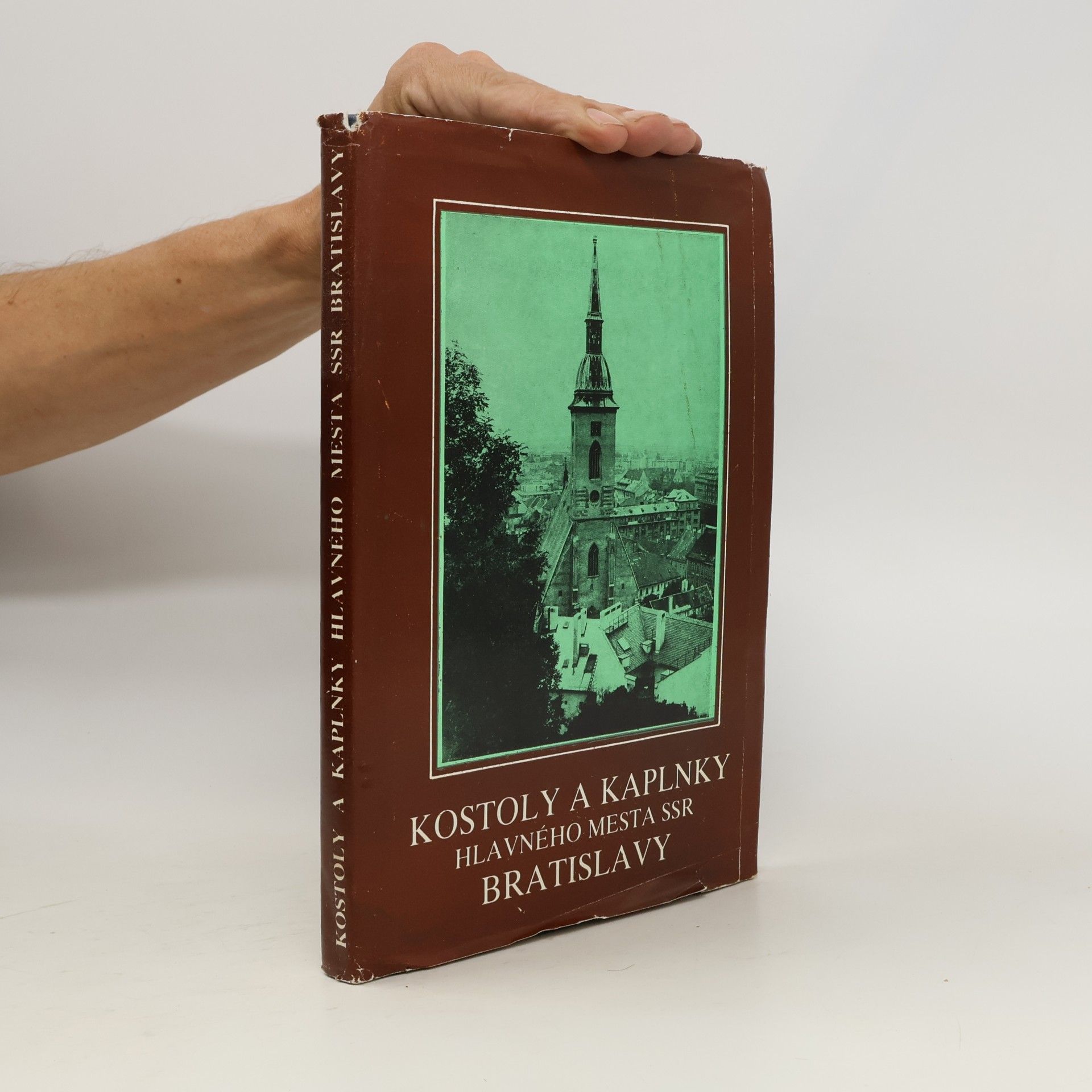 Josef Krajči Kostoly a kaplnky hlavného mesta SSR Bratislavy