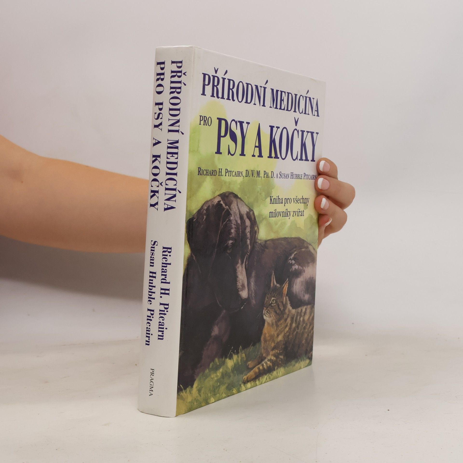 Richard H. Pitcairn Přírodní medicína pro psy a kočky