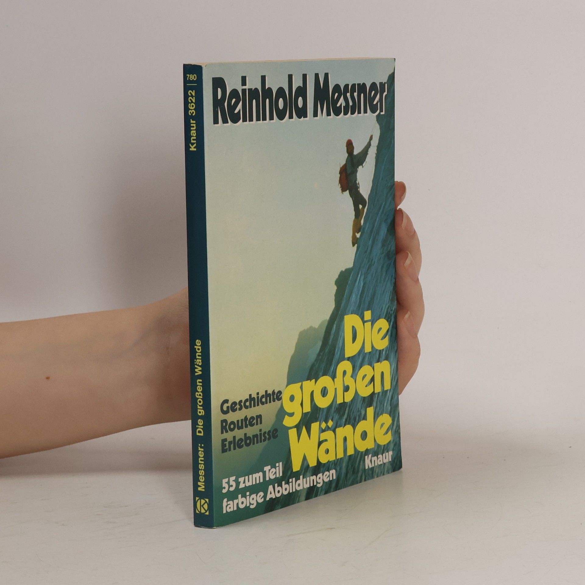 Reinhold Messner Die grossen Wände