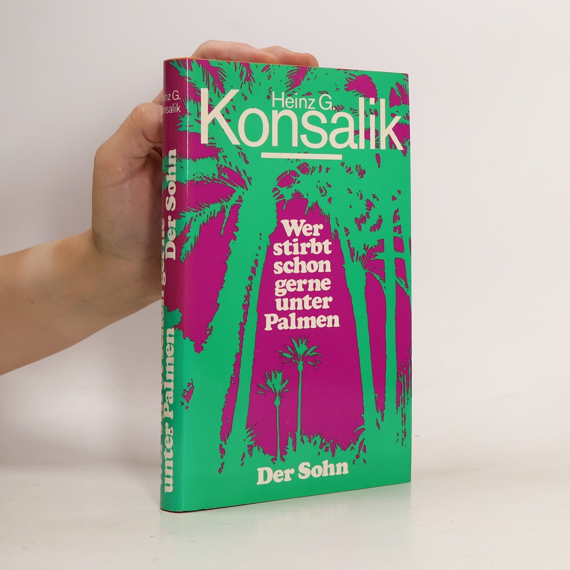 Heinz Günther Konsalik Wer stirbt schon gerne unter Palmen