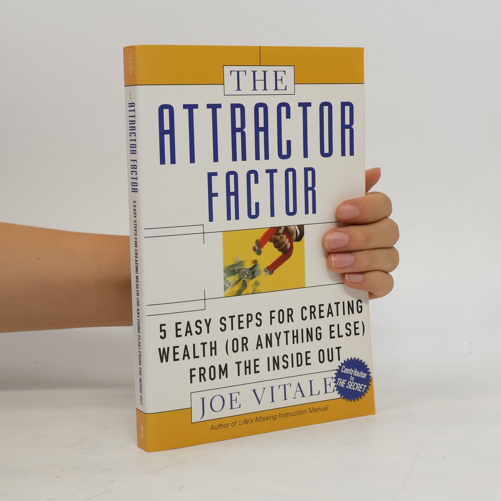 Joe Vitale The Attractor Factor