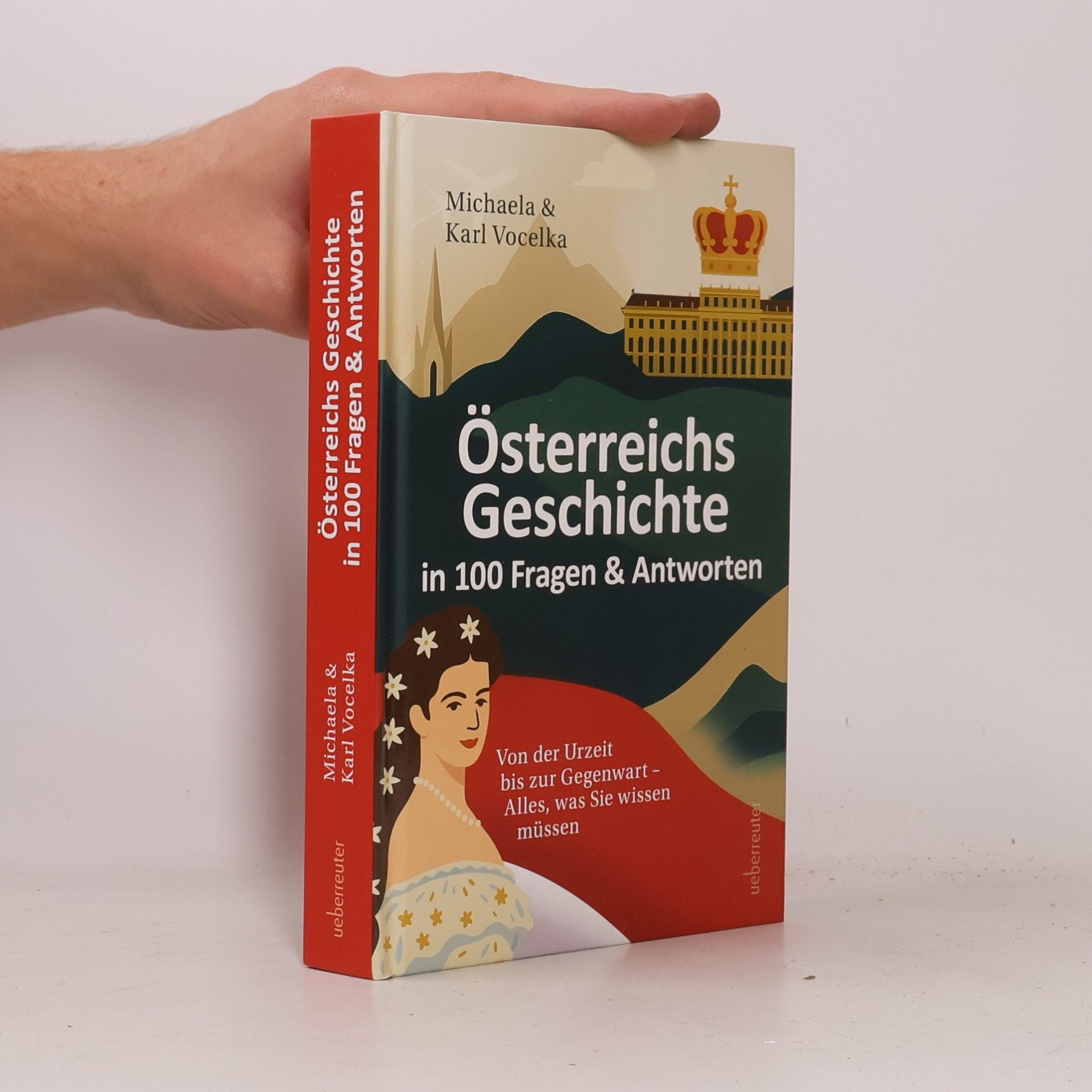 Michaela Vocelka Österreichs Geschichte in 100 Fragen & Antworten