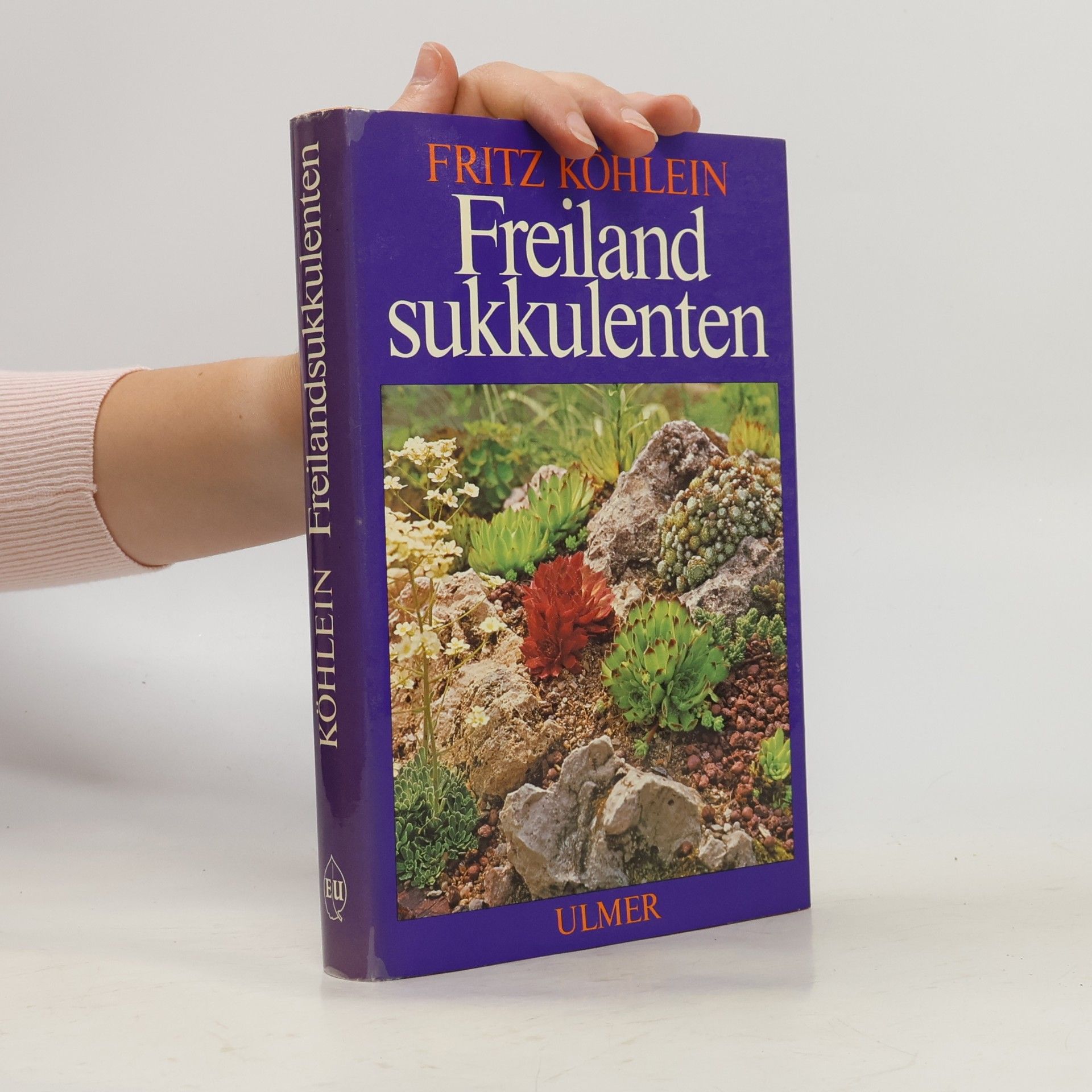 Fritz Köhlein Freilandsukkulenten