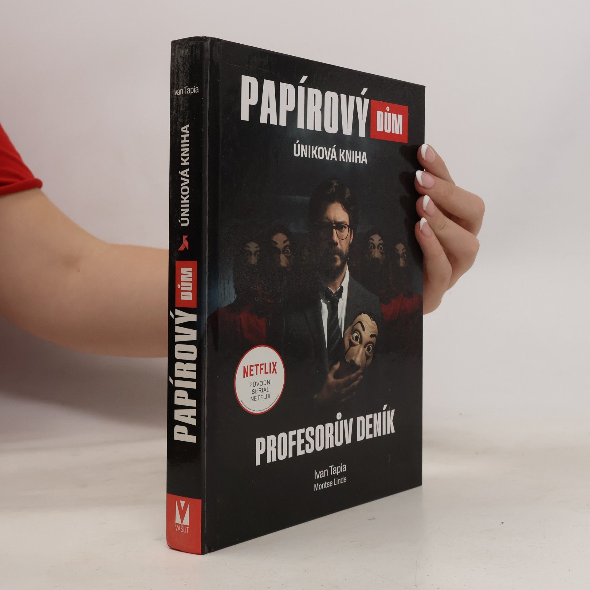 Ivan Tapia Papírový dům : úniková kniha. Profesorův deník