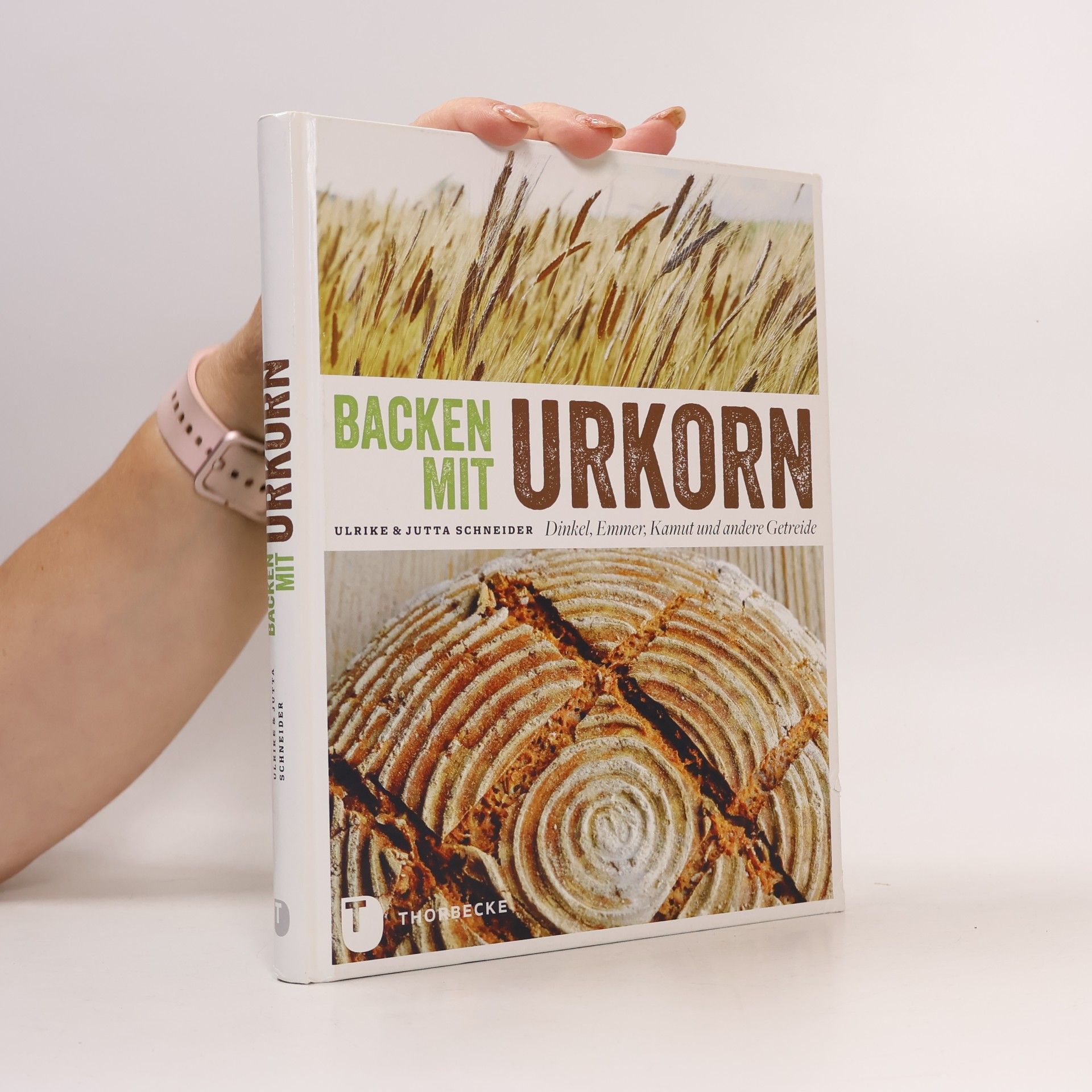 Jutta Schneider Backen mit Urkorn