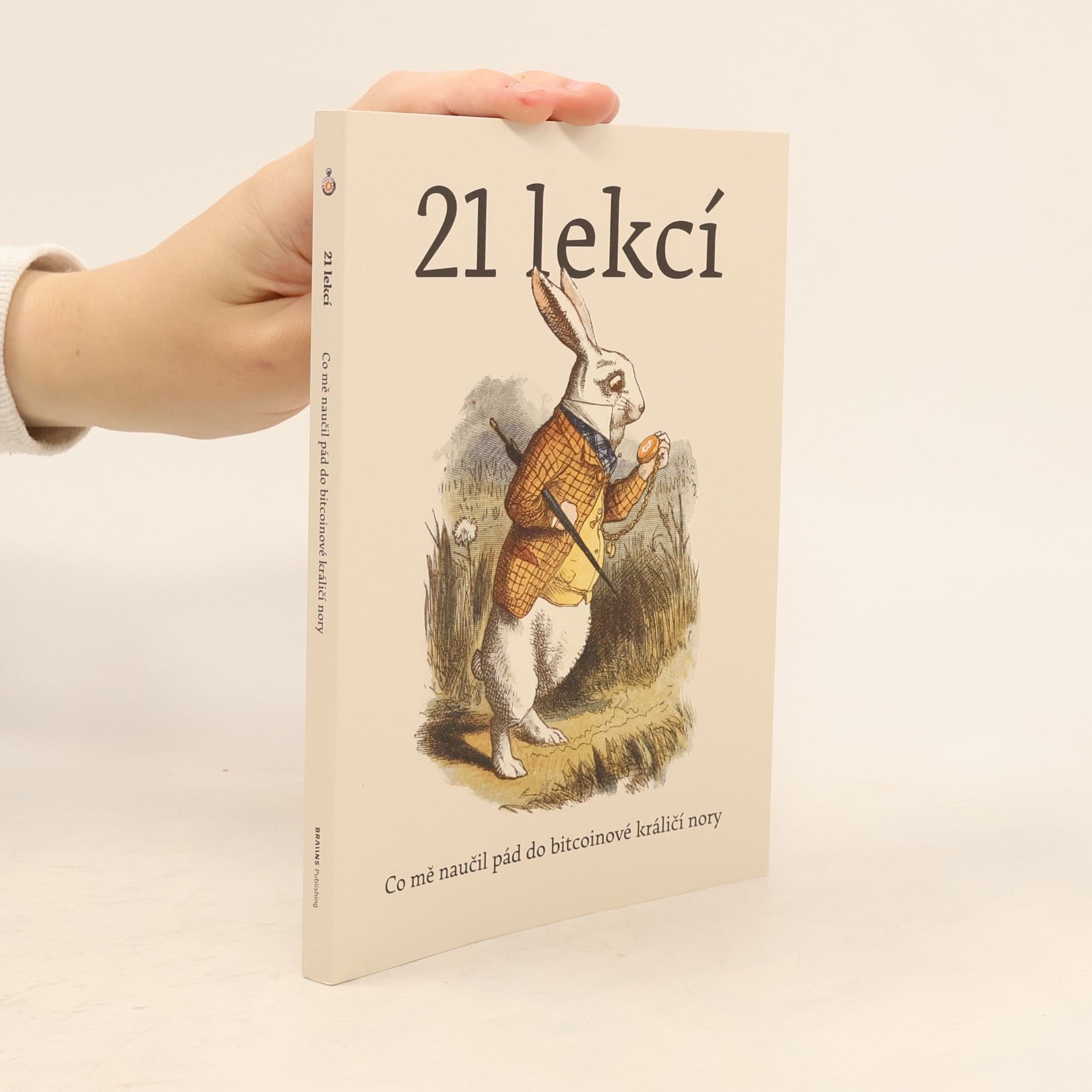 21 lekcí: co mě naučil pád do bitcoinové králičí nory