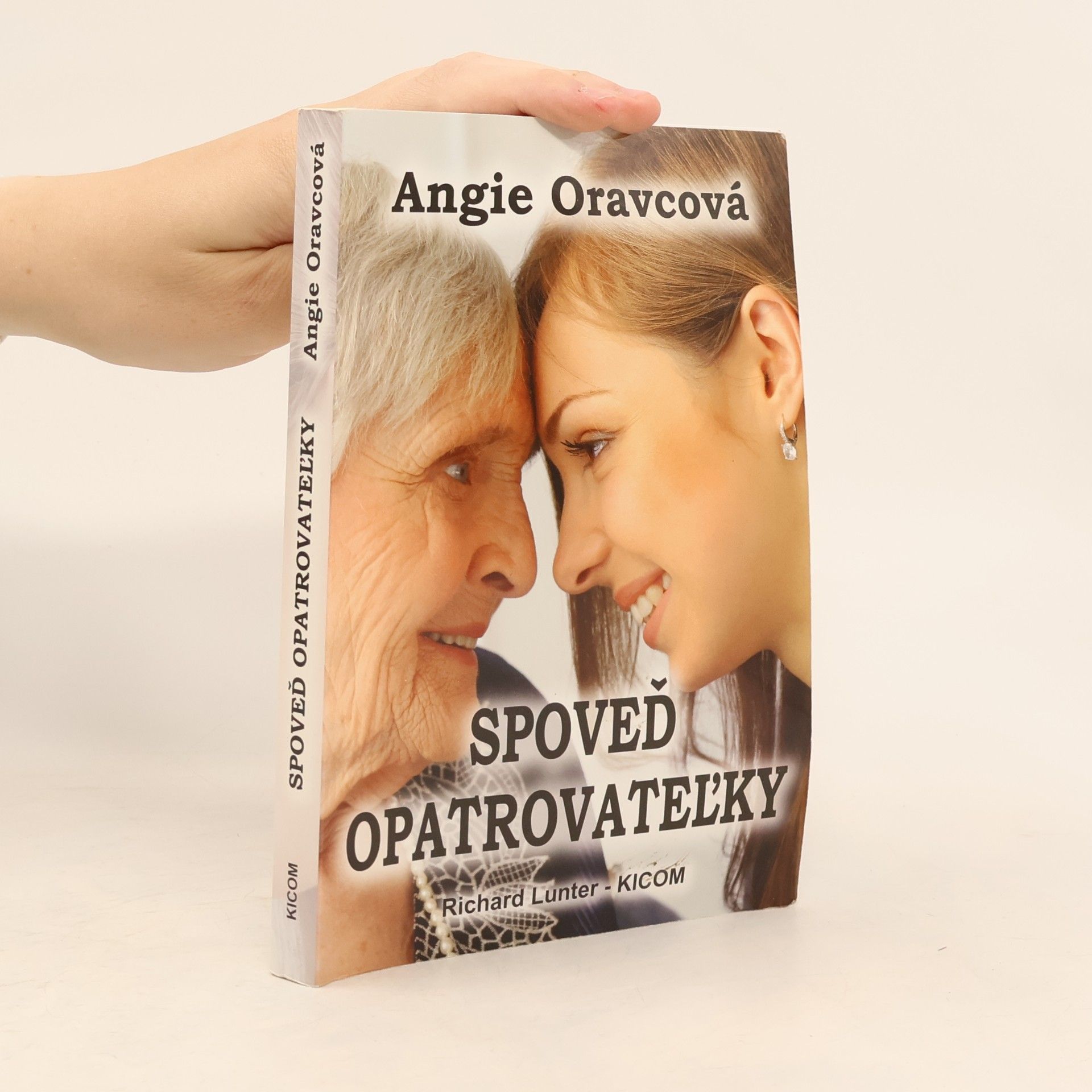 Angie Oravcová Spoveď opatrovateľky