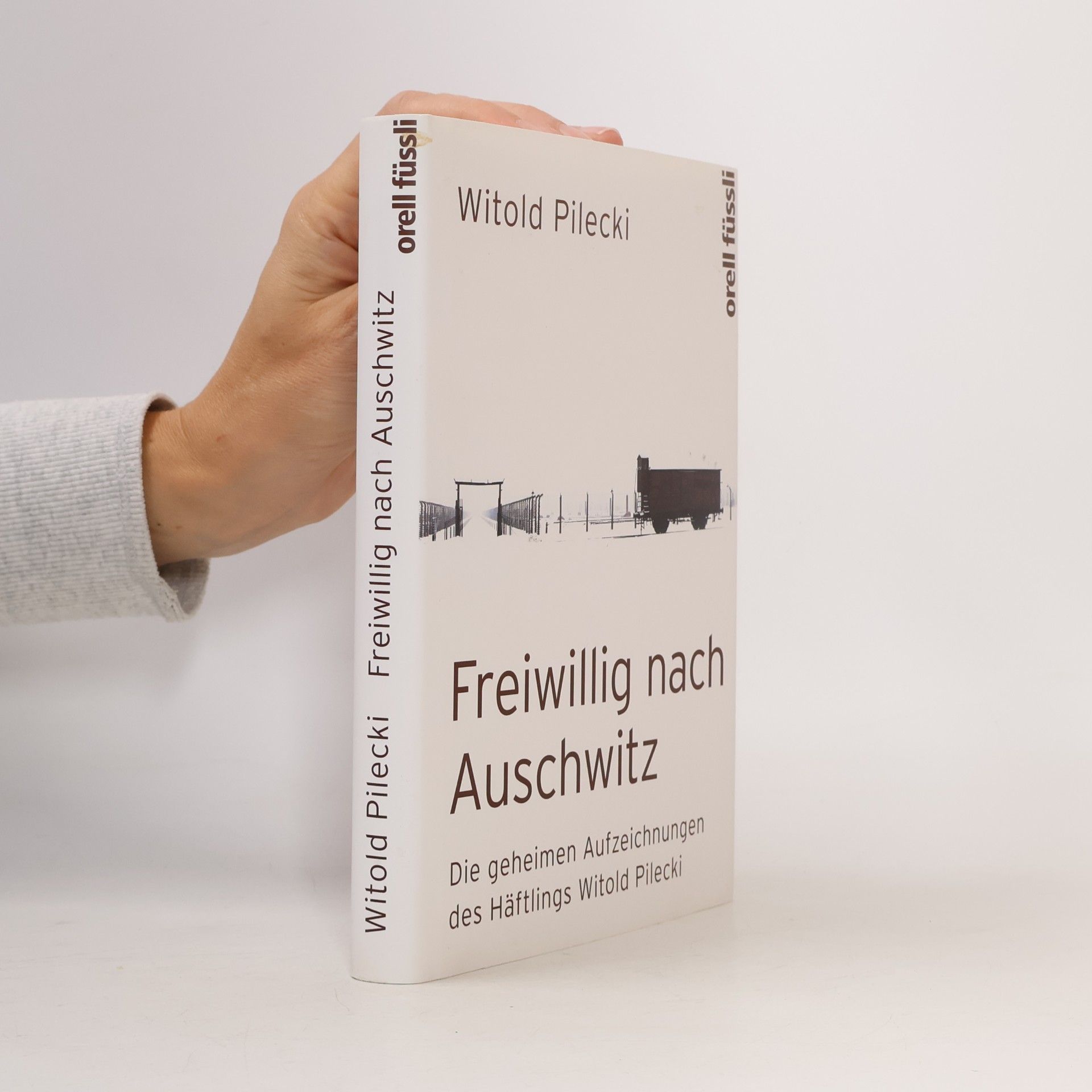 Witold Pilecki Freiwillig nach Auschwitz