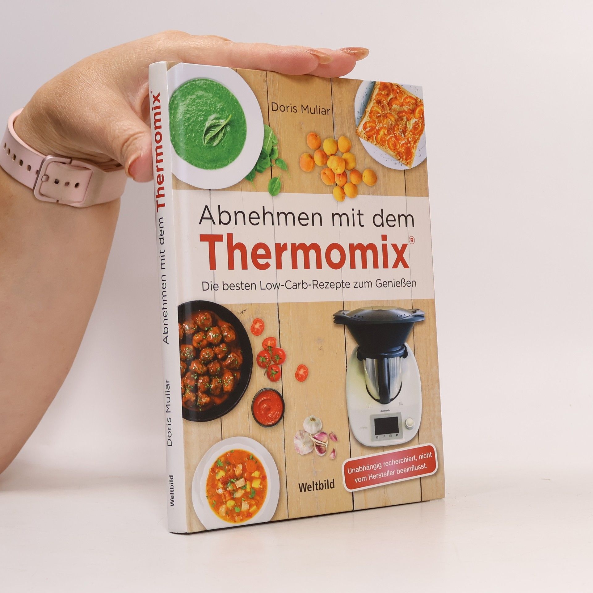 Doris Muliar Abnehmen mit dem Thermomix. Die besten Low-Carb-Rezepte zum Genießen