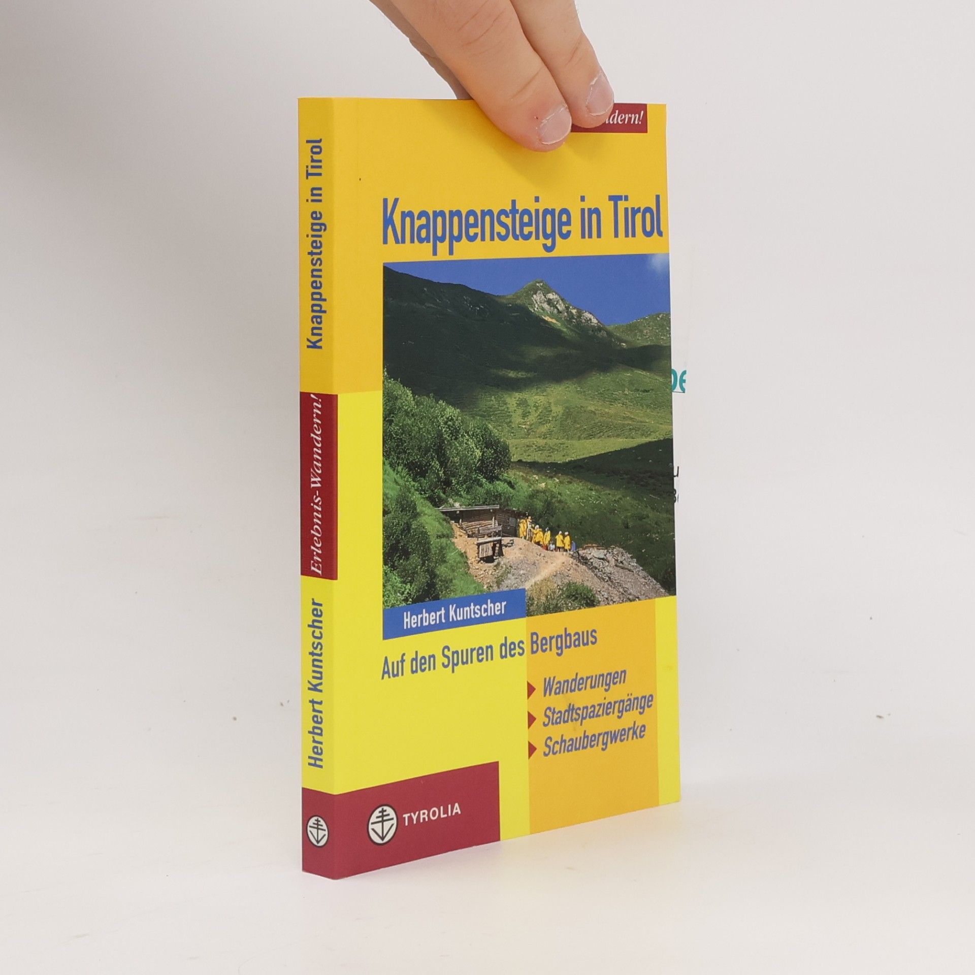 Herbert Kuntscher Knappensteige in Tirol