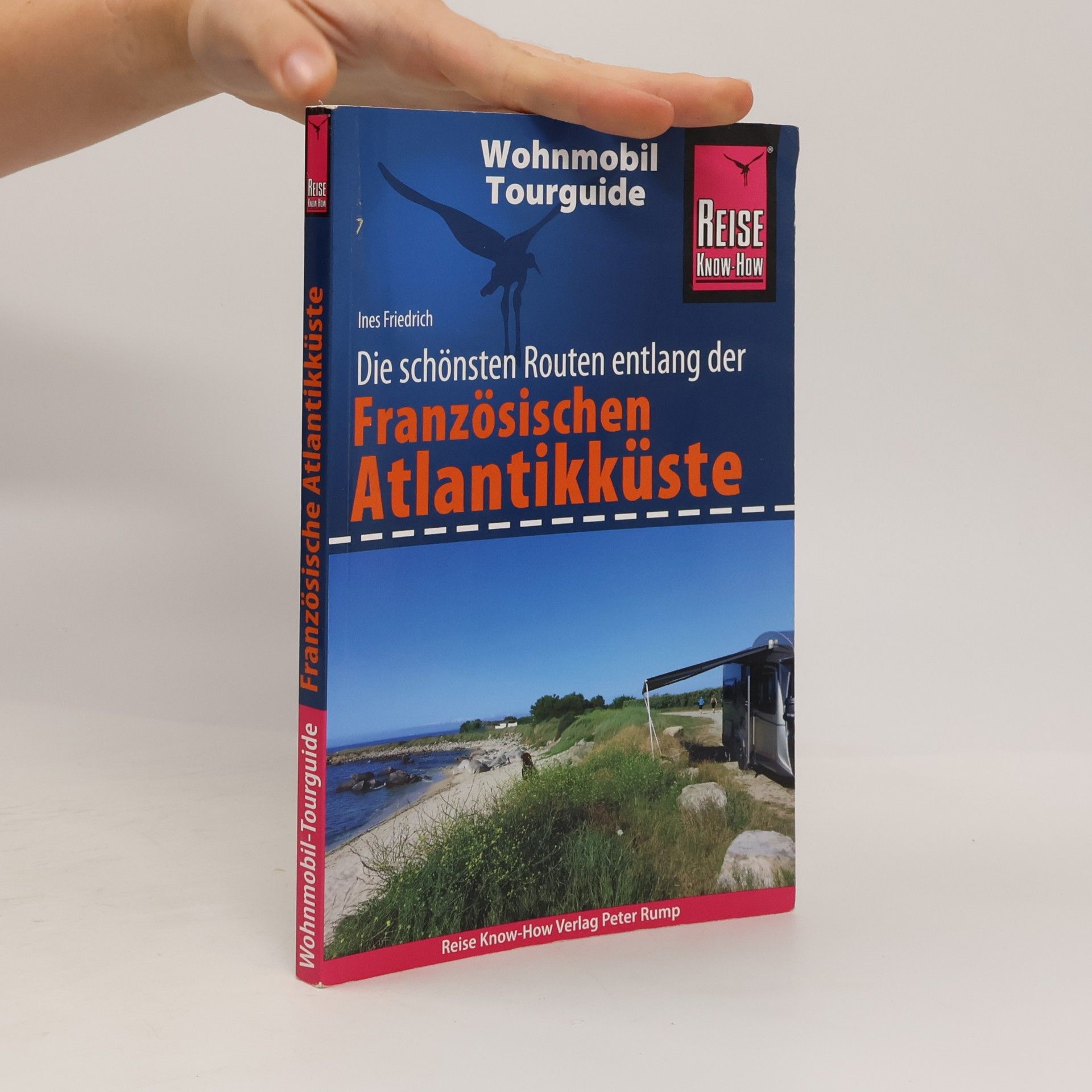 Inés Friedrich Die schönsten Routen entlang der Französischen Atlantikküste