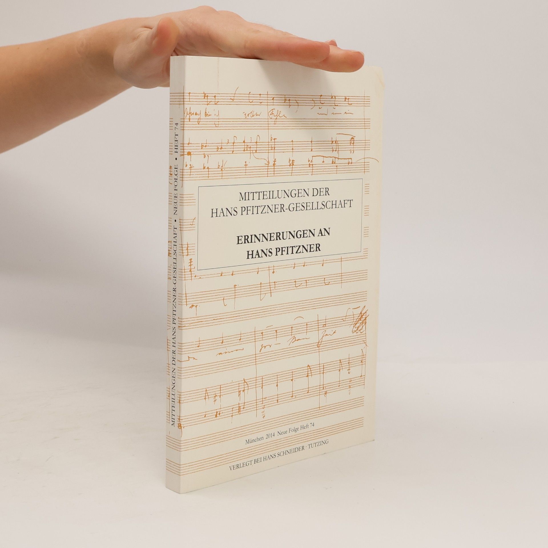 Hans Pfitzner-Gesellschaft Neue Folge - 74: Mitteilungen der Hans Pfitzner-Gesellschaft