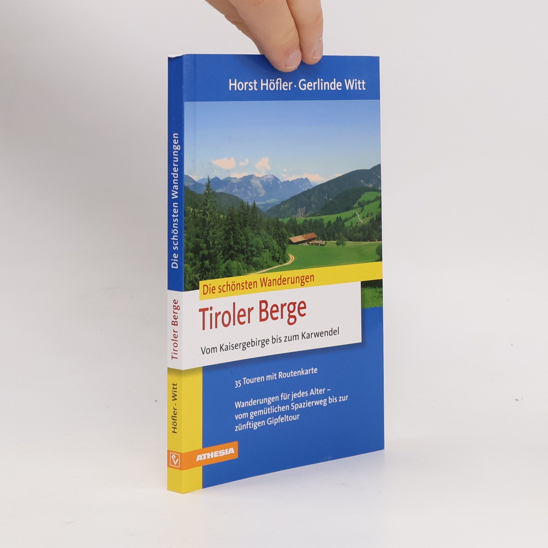 Horst Höfler Die schönsten Wanderungen - Tiroler Berge