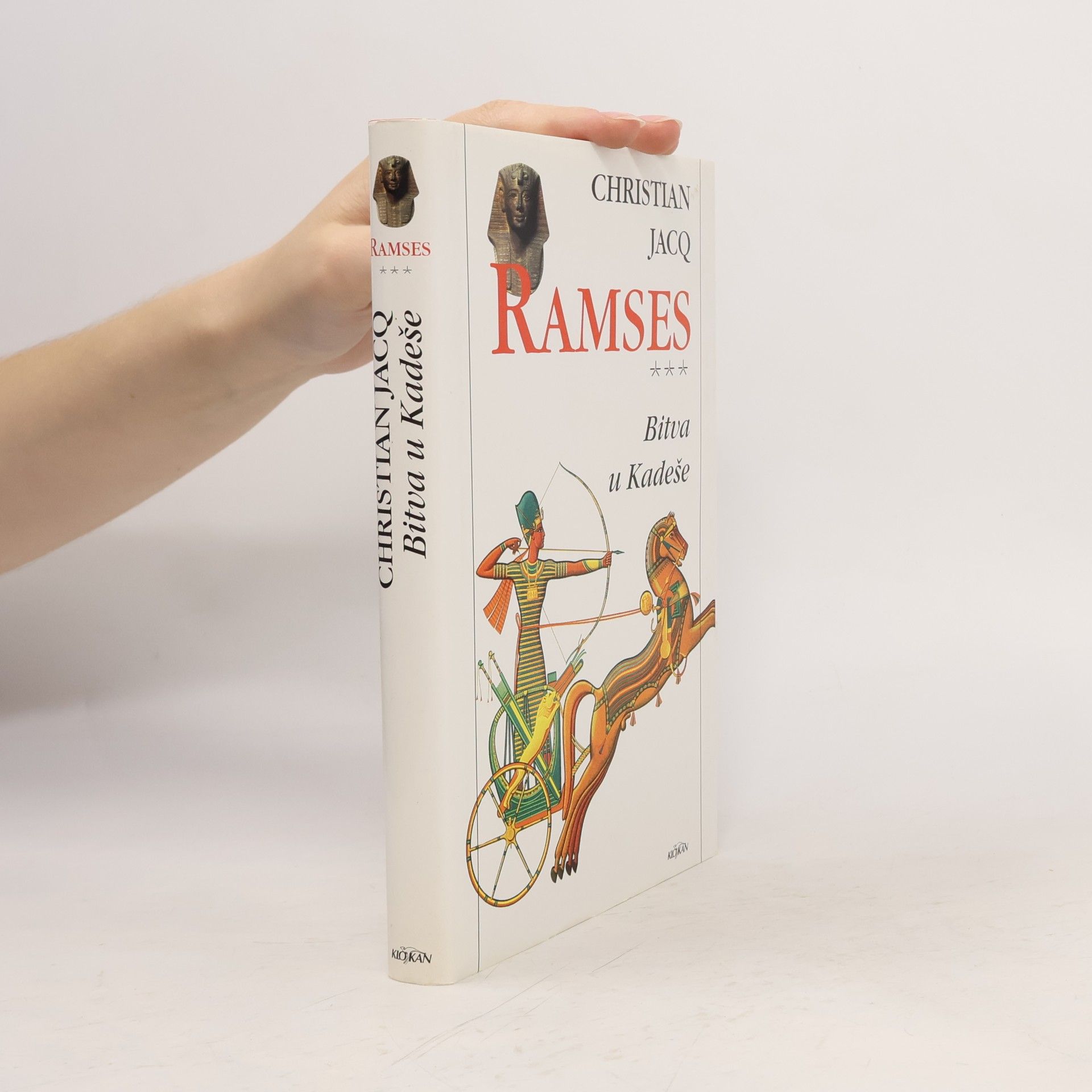 Christian Jacq Ramses 3: Bitva u Kadeše