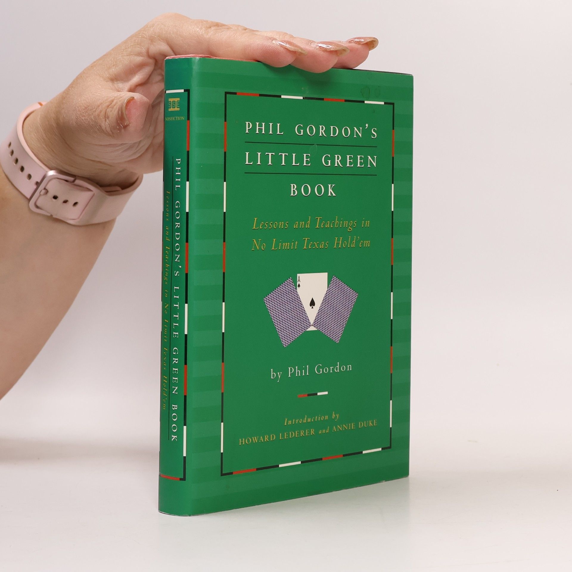 Phil Gordon Phil Gordon's little green book : lessons and teachings in no limit Texas hold'em