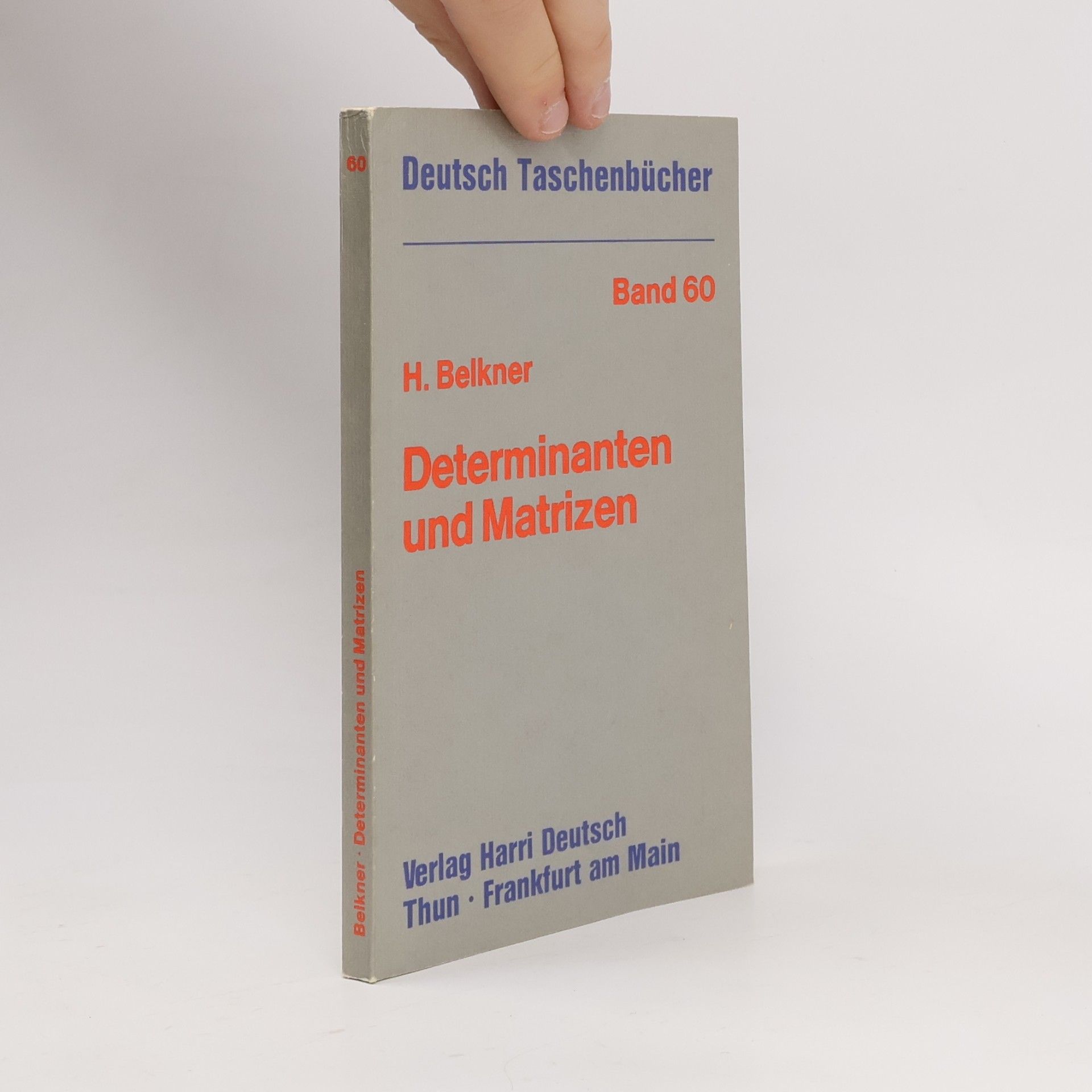Horst Belkner Determinanten und Matrizen