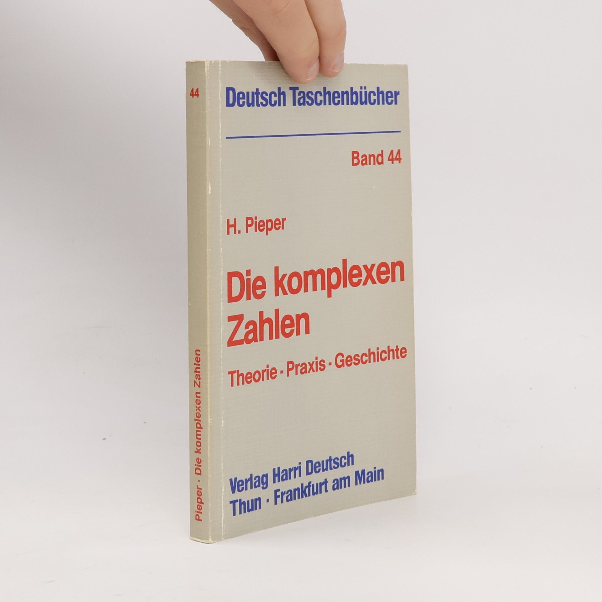 Herbert Pieper Die komplexen Zahlen