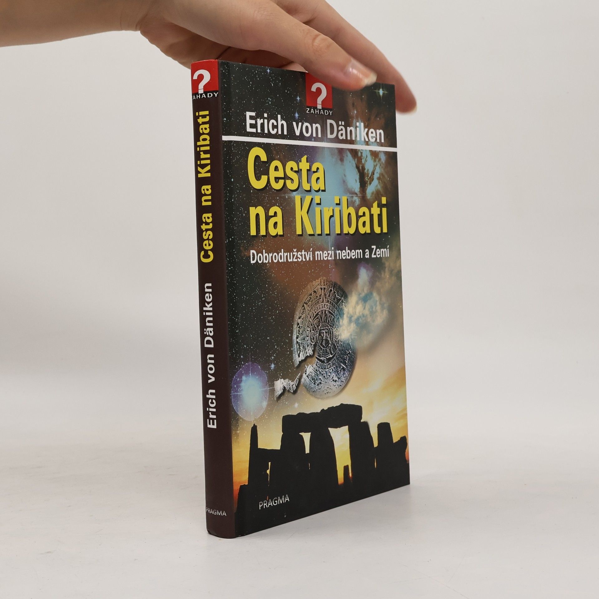 Erich von Däniken Cesta na Kiribati. Dobrodružství mezi nebem a Zemí