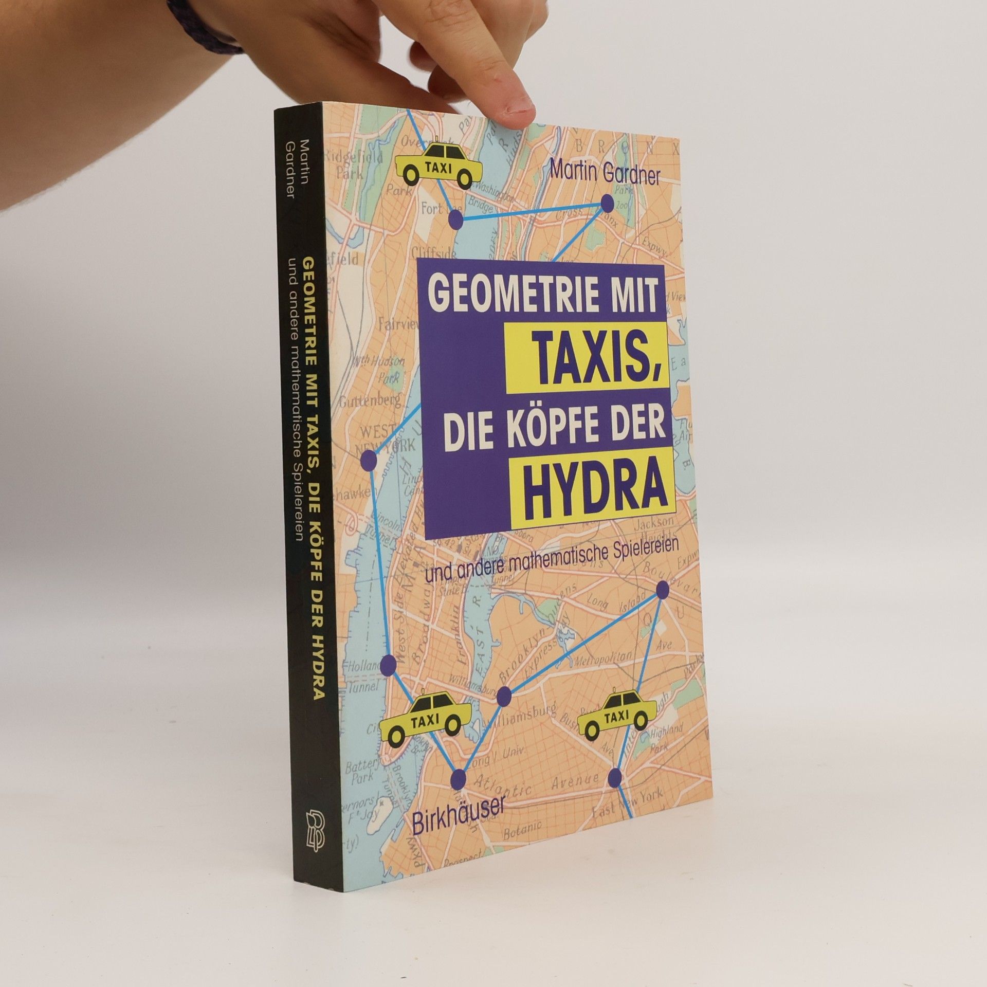 Geometrie mit Taxis, die Köpfe der Hydra und andere mathematische Spielereien