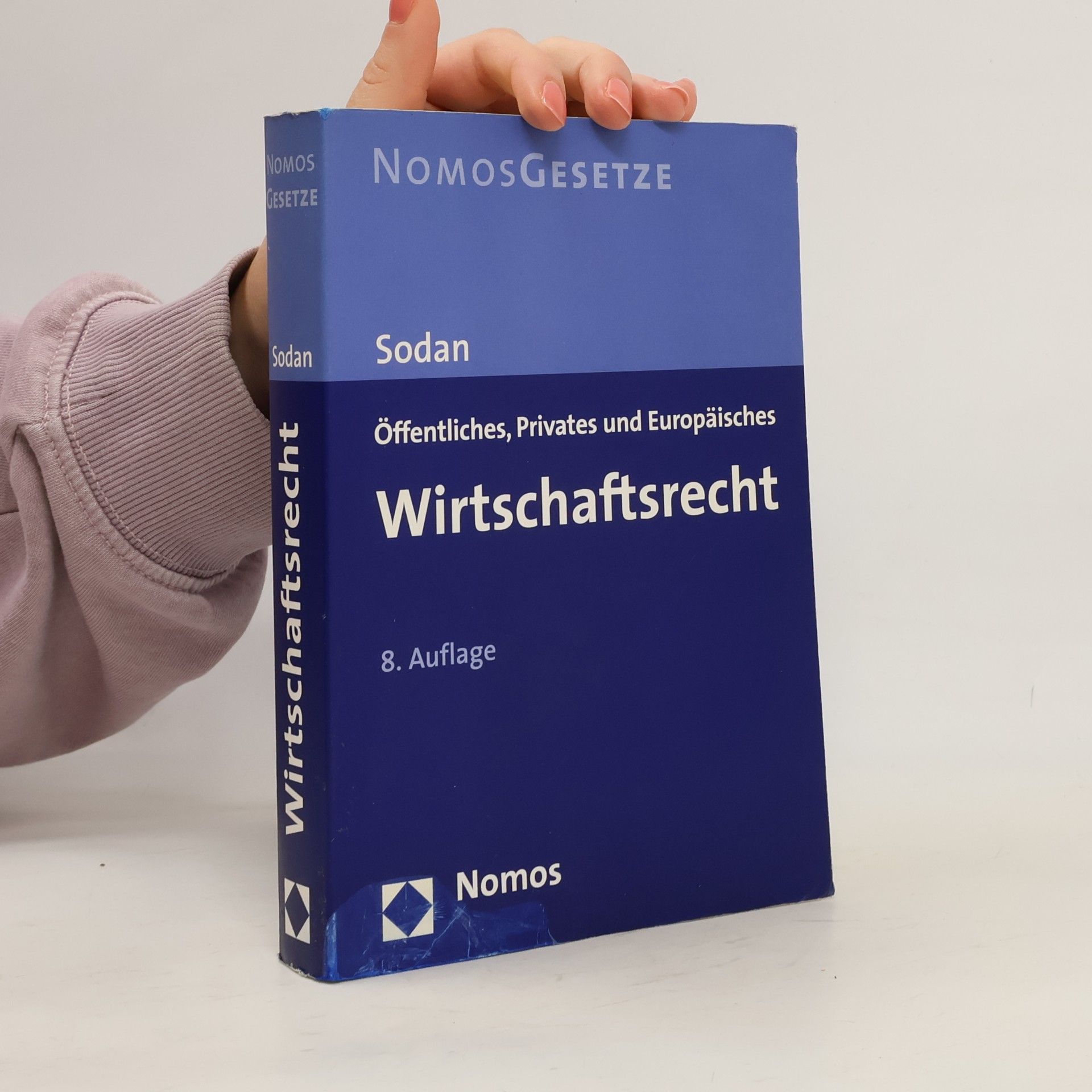 Helge Sodan Öffentliches, Privates Und Europäisches Wirtschaftsrecht