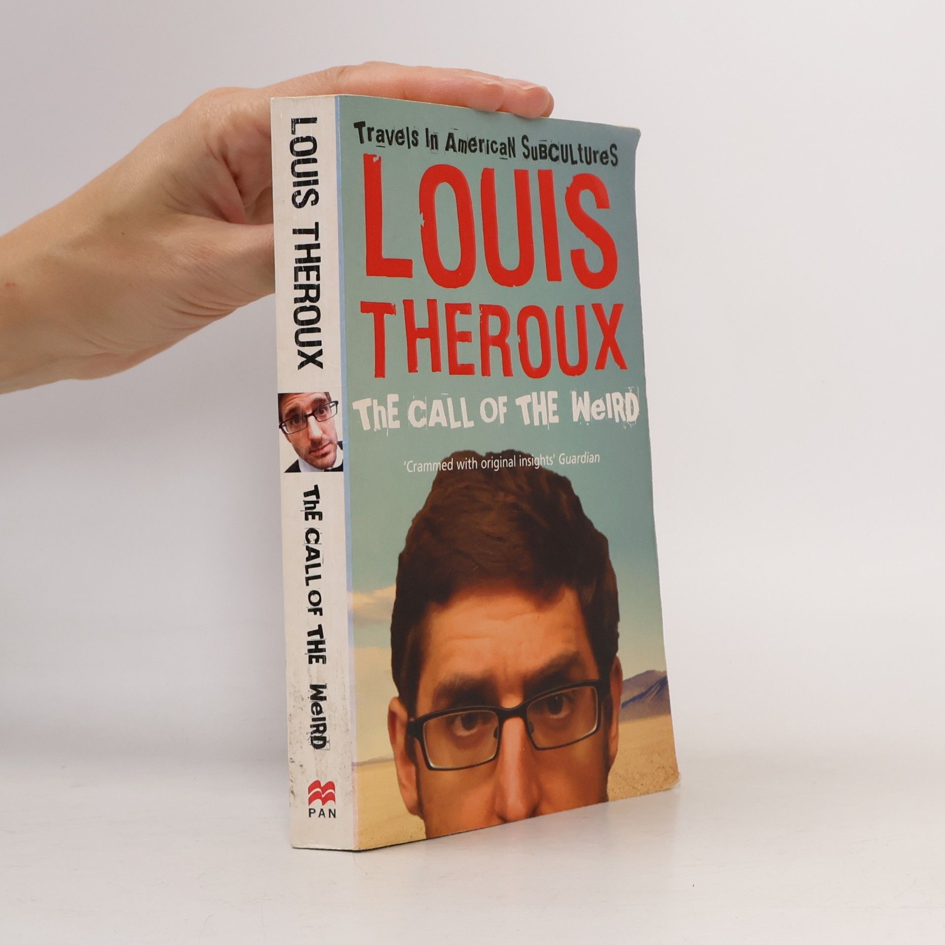 Louis Theroux The Call of the Weird: Travels in American Subcultures