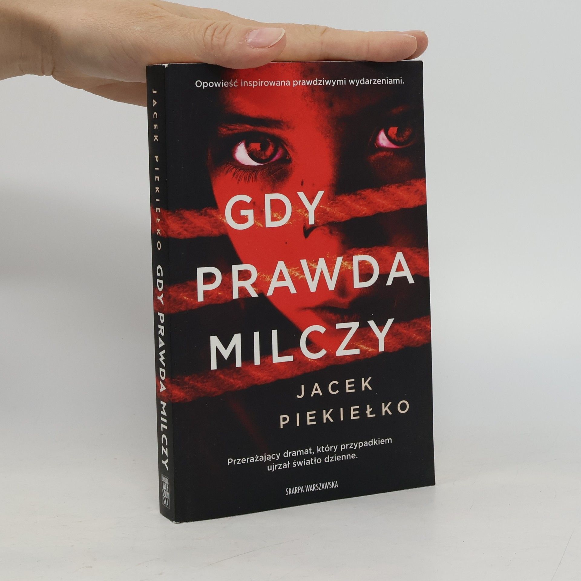 Jacek Piekiełko Gdy prawda milczy