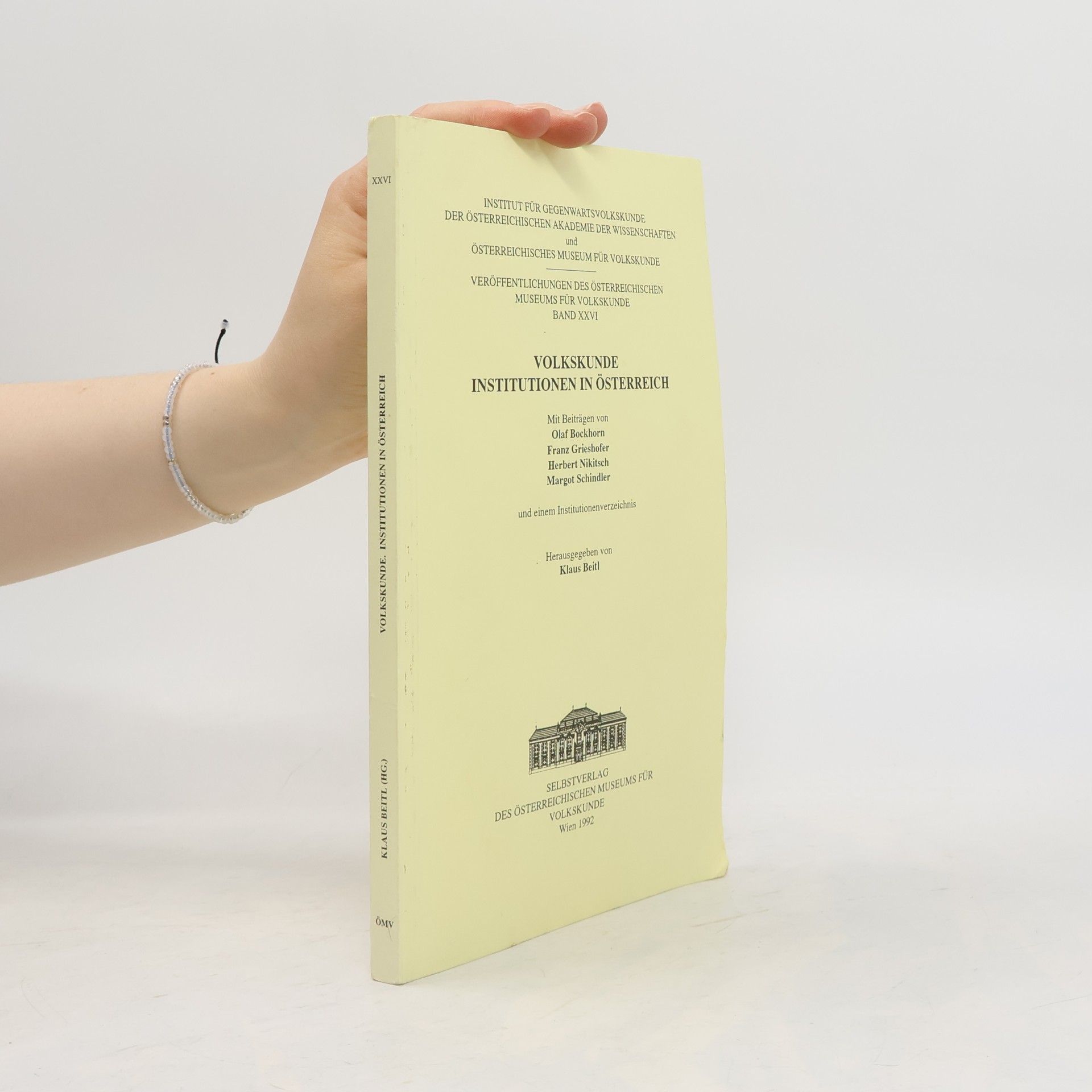 Herbert Nikitsch Veröffentlichungen des Österreichischen Museums für Volkskunde - 26: Volkskunde, Institutionen in Österreich